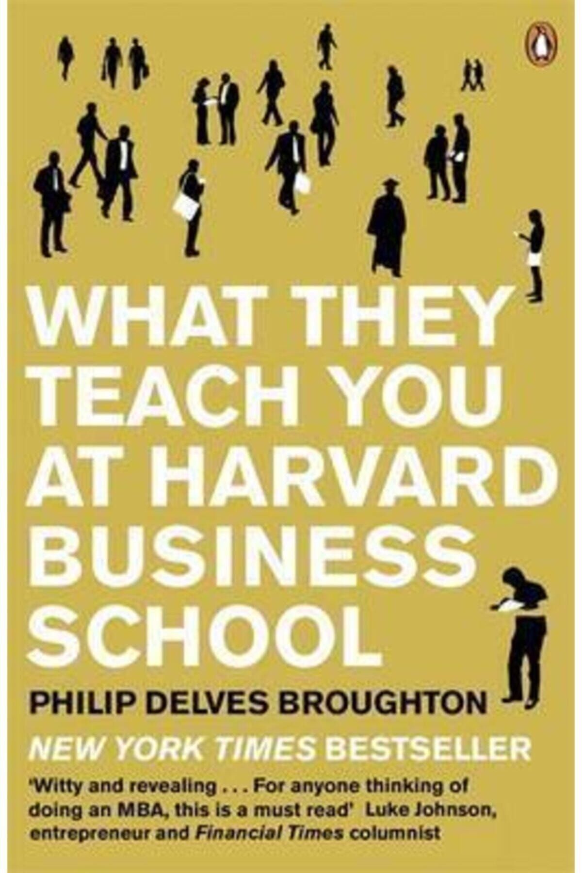 Penguin Books What They Teach You At Harvard Business School