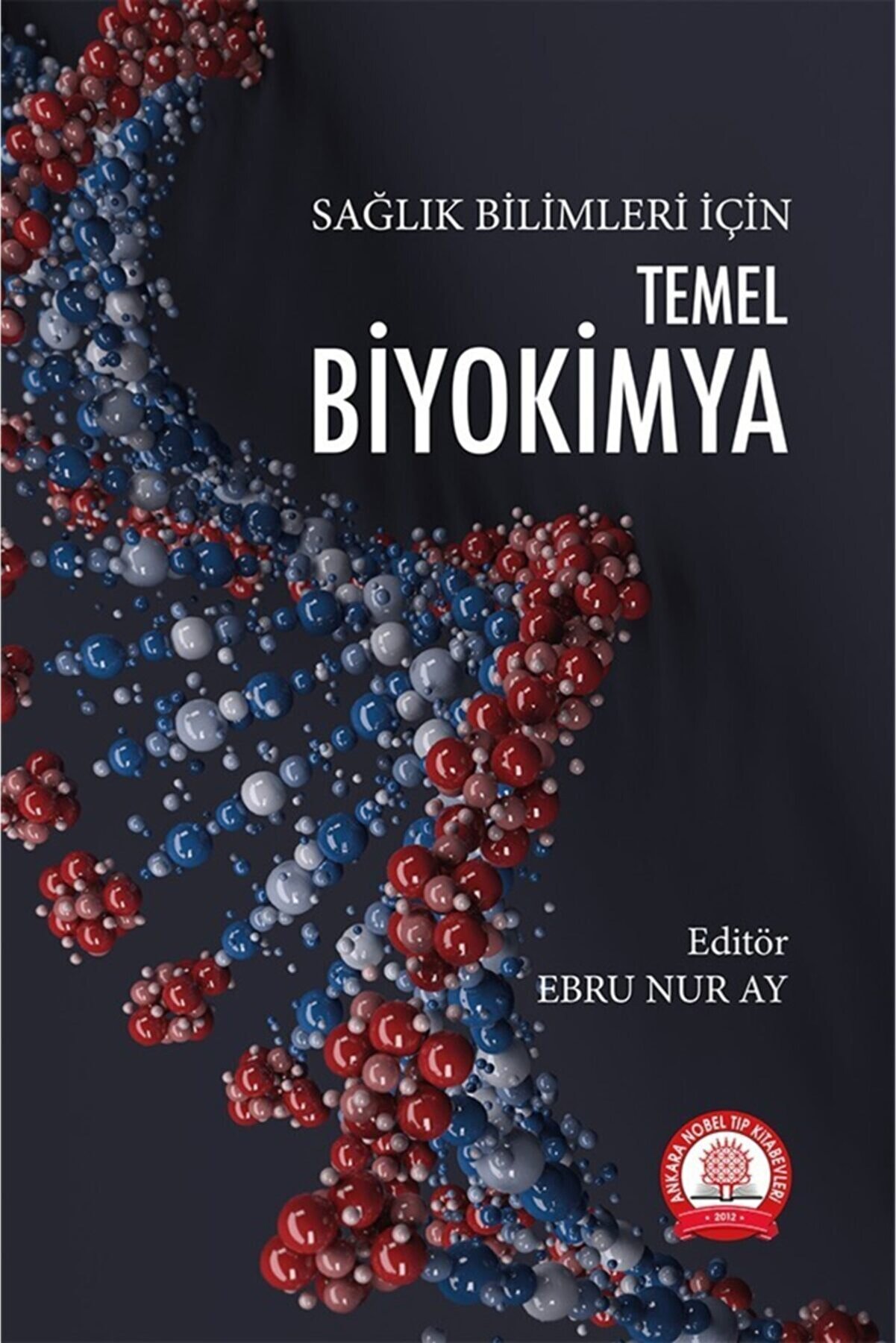 Ankara Nobel Tıp Kitapevleri Temel Biyokimya Sağlık Bilimleri Için