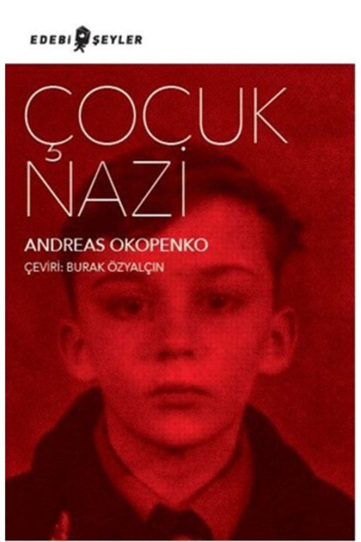 Edebi Şeyler Çocuk Nazi - Andreas Okopenko