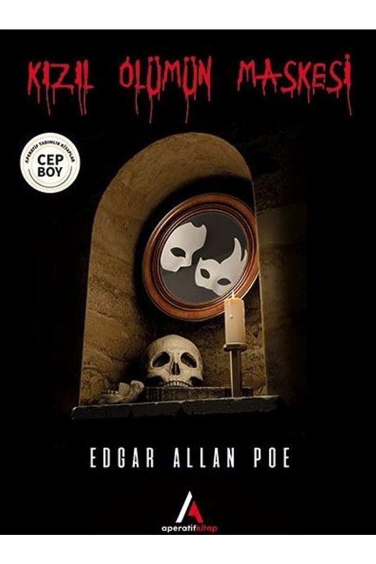 Aperatif Kitap Yayınları Kızıl Ölümün Maskesi - Edgar Allan Poe 9786257693028
