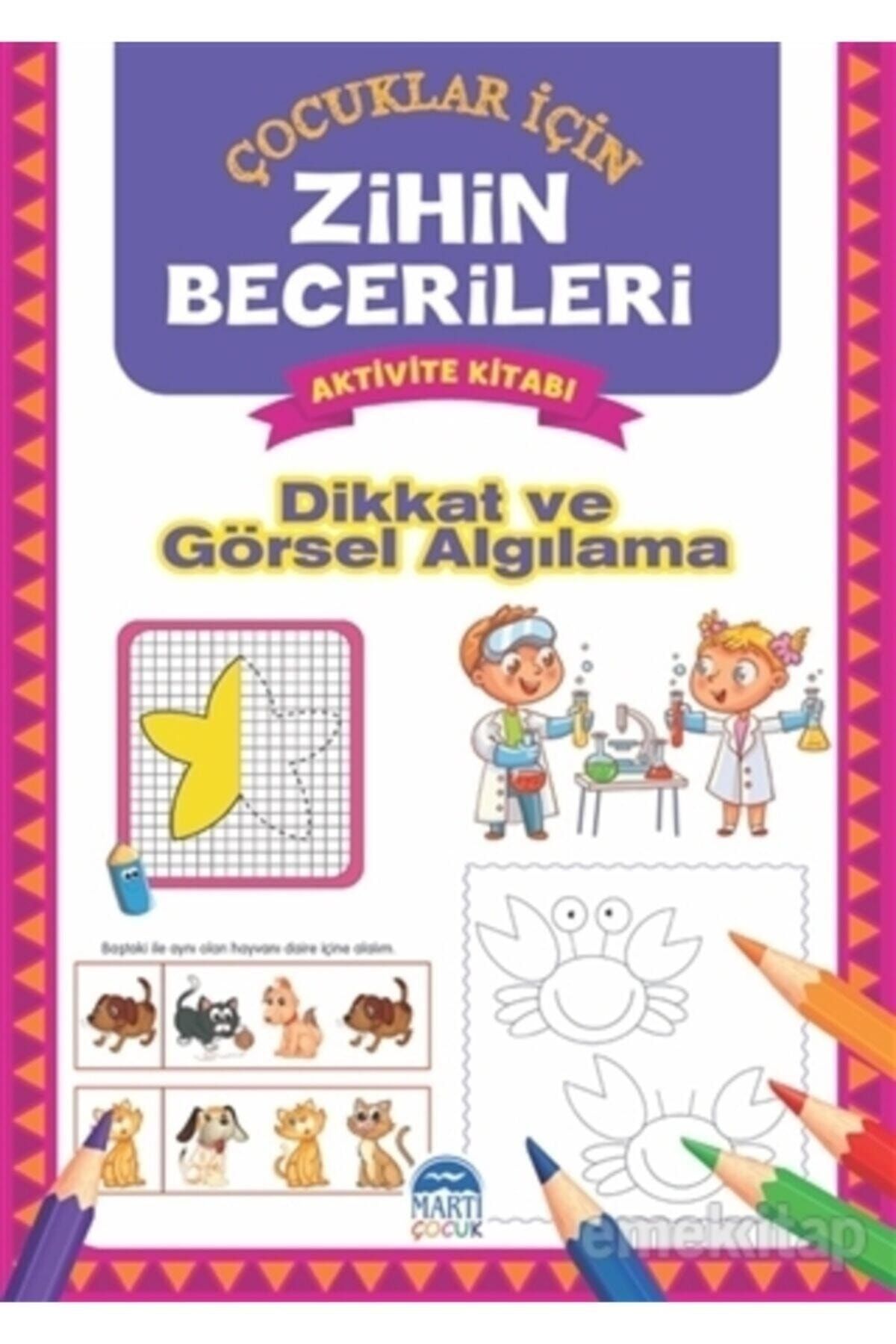 Martı Çocuk Yayınları Dikkat Ve Görsel Algılama - Çocuklar Için Zihin Becerileri Aktivite Kitabı