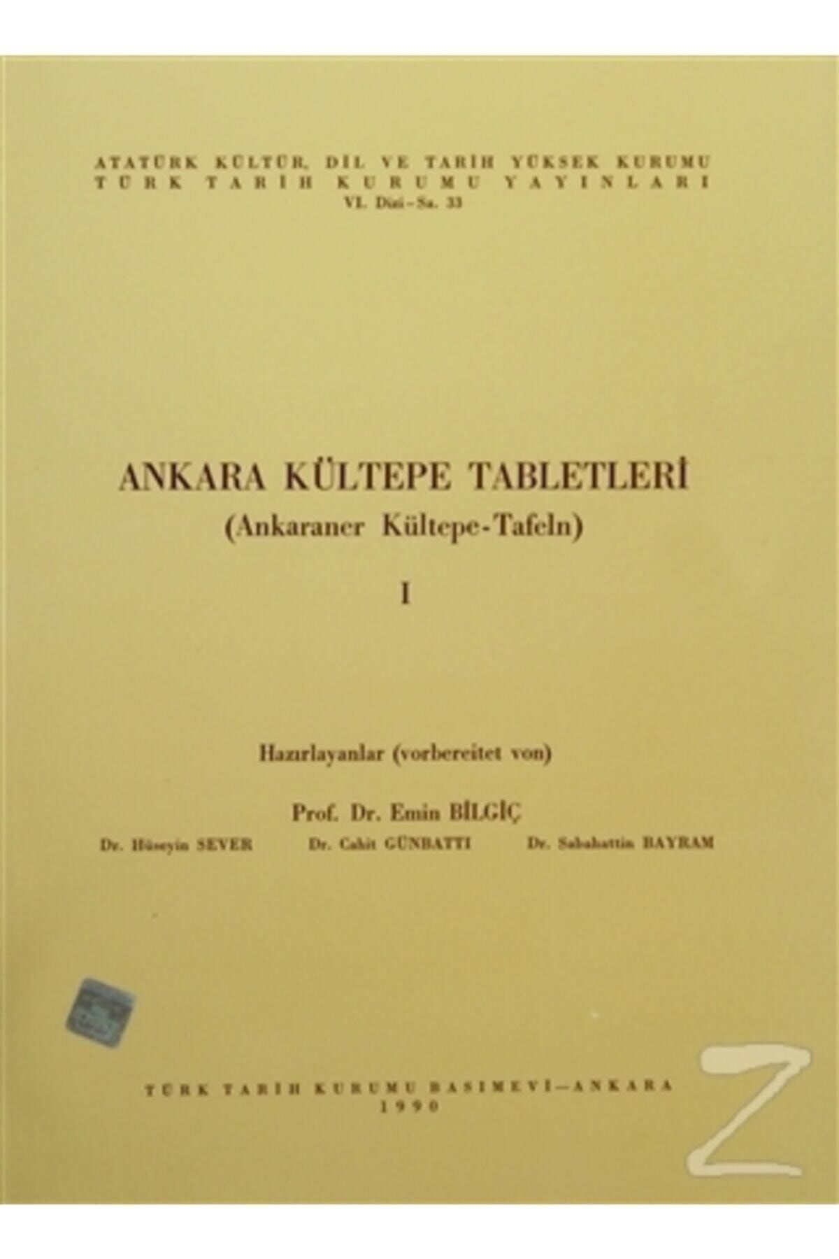 Türk Tarih Kurumu Yayınları Ankara Kültepe Tabletleri 1 (ankaraner Kültepe Tafeln)