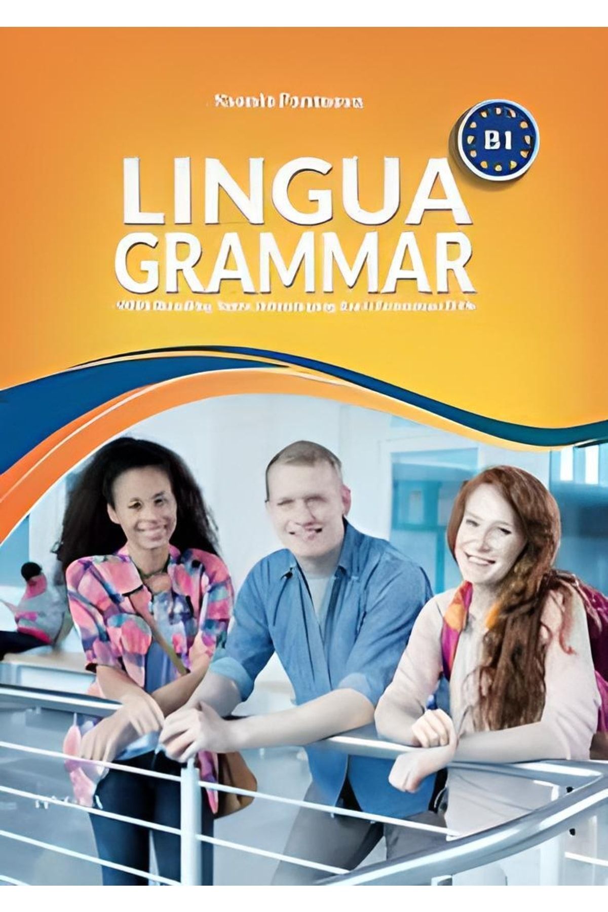 Lingua Yayınevi B.1 Grammar - Ingilizce Dilbilgisi - Tüm Sınavlara Hazırlık - Okuma Anlama Metinleri 184 Sf.