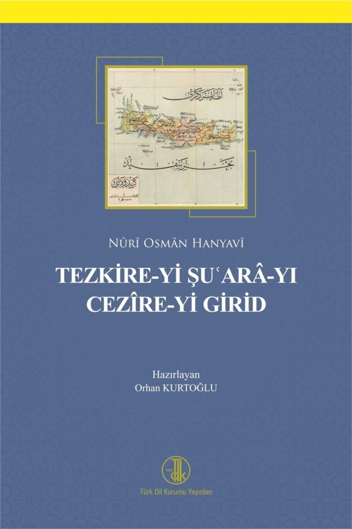 Türk Dil Kurumu Yayınları Tezkire-yi Şu'ara-yı Cezire-yi Girid