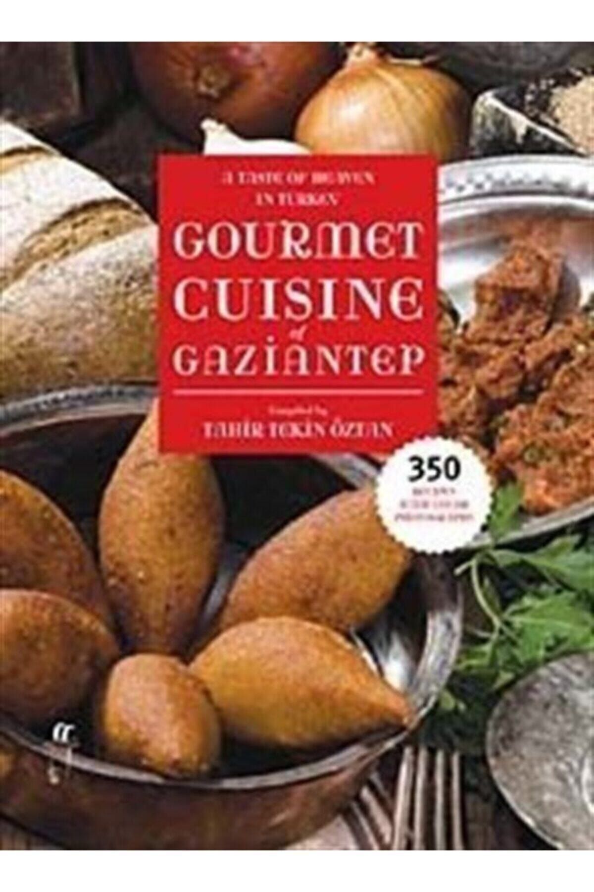 Oğlak Yayıncılık A Taste Of Heaven In Turkey Gourmet Cuisine Of Gaziantep 308410 - Kolektif