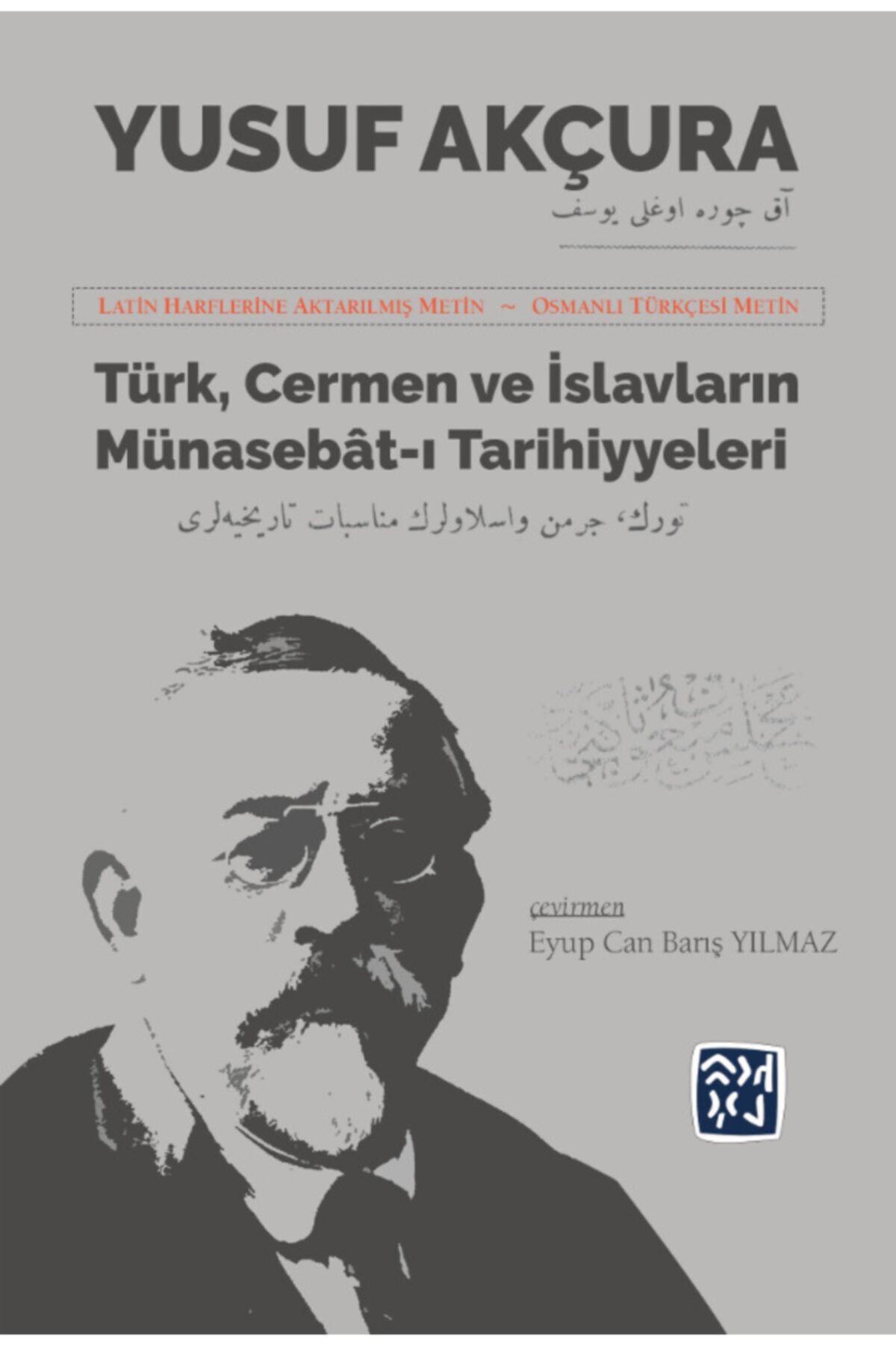 Kutlu Yayınevi Türk, Cermen Ve Islavların Münasebat-ı Tarihiyeleri