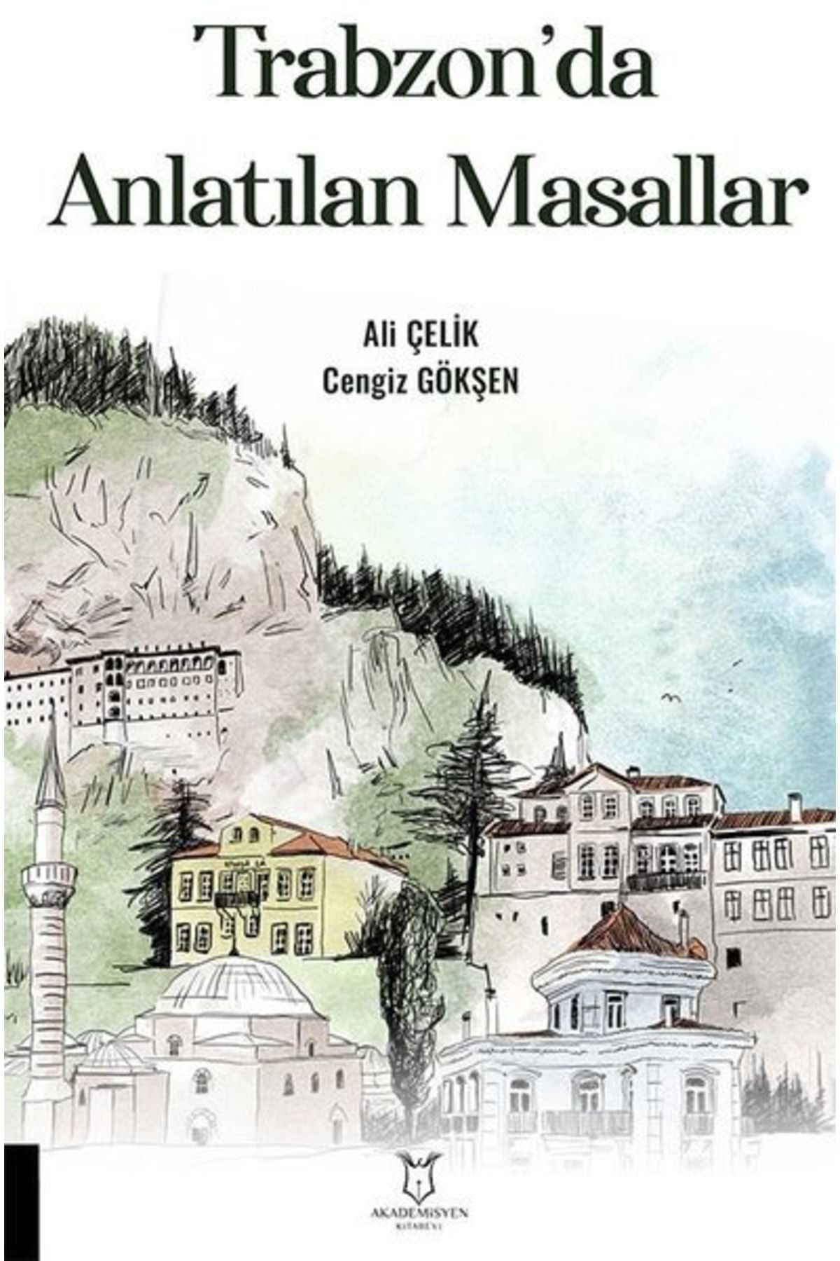 Akademisyen Kitabevi Trabzon'da Anlatılan Masallar