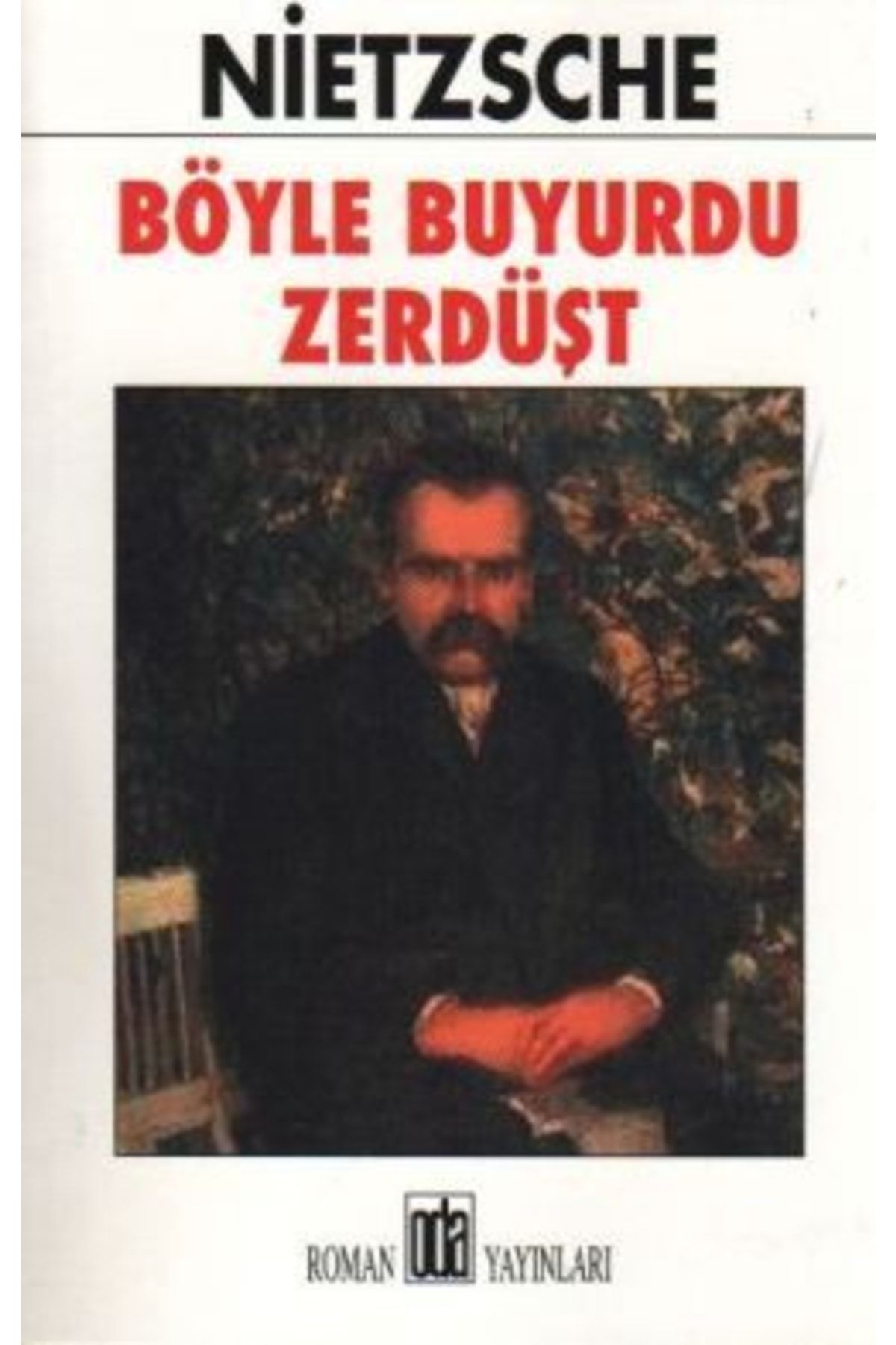 Oda Yayınları Böyle Buyurdu Zerdüşt Nietzsche