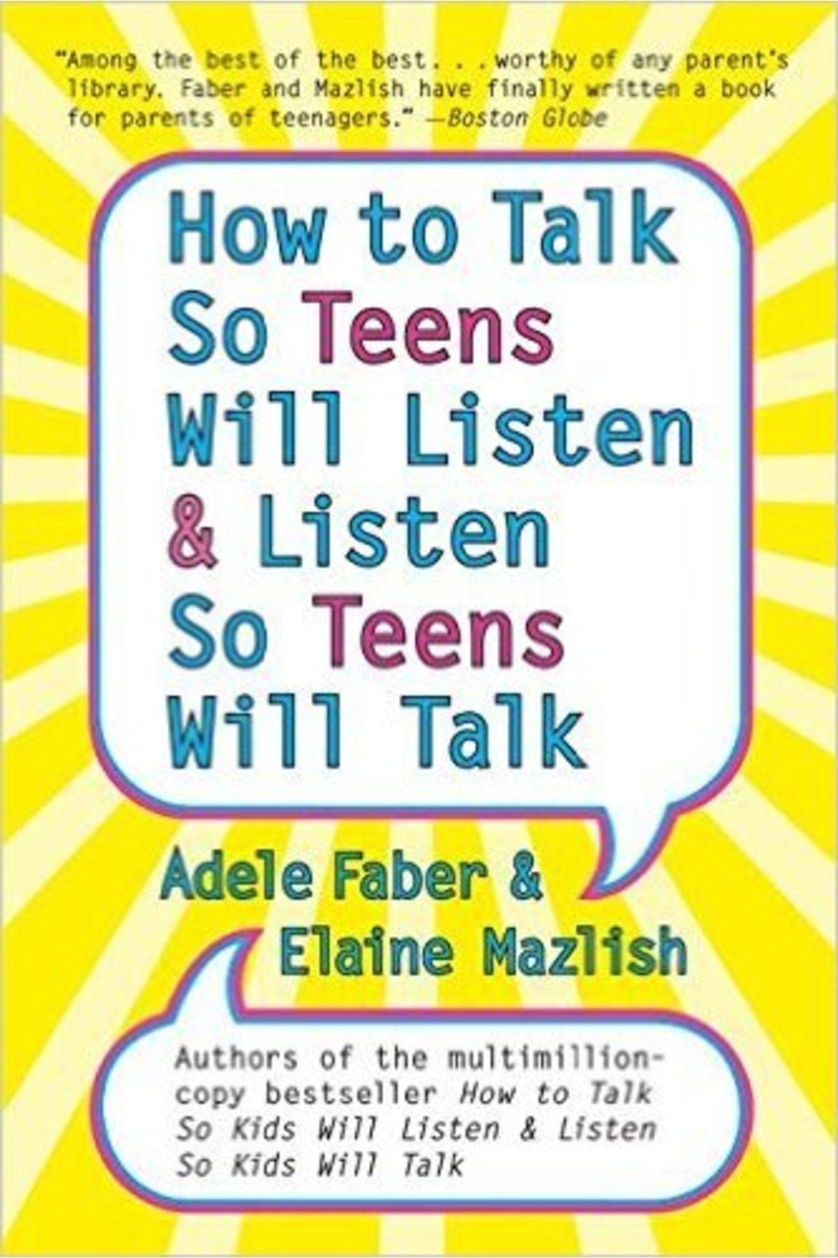 William Morrow How To Talk So Teens Will Listen And Listen So Teens Will Talk