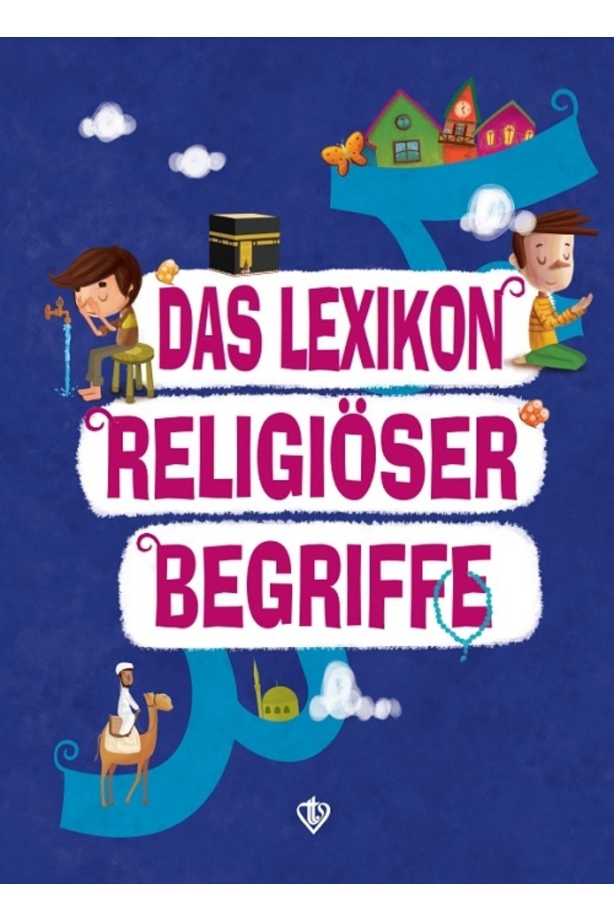 Diyanet Vakfı Yayınları Das Lexikon Religiöser Begriffe (dini Terimler Sözlüğü) Almanca