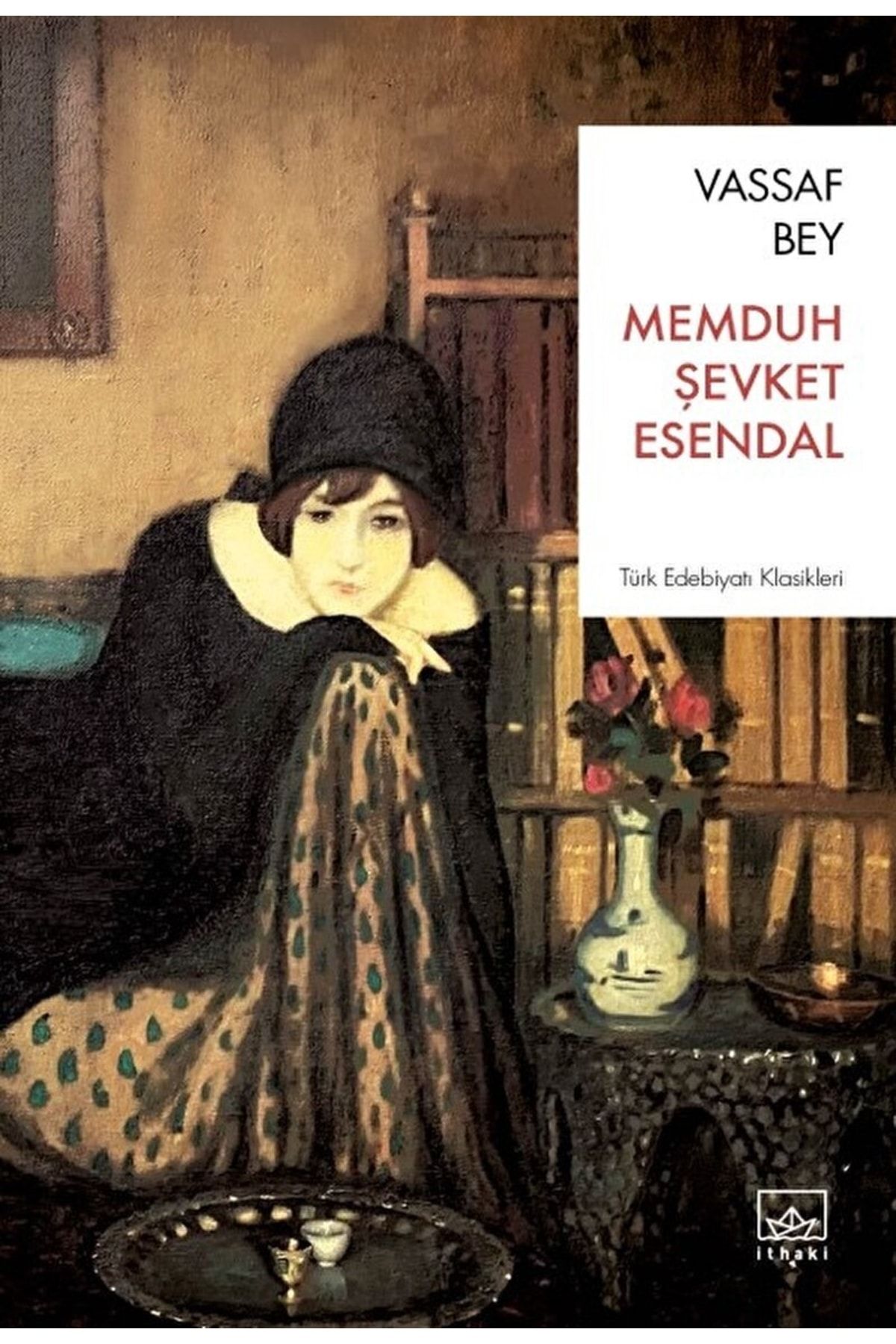İthaki Yayınları Vassaf Bey / Memduh Şevket Esendal / / 9786052650509
