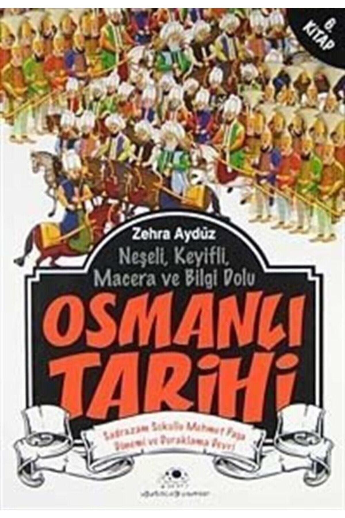 Uğurböceği Yayınları Osmanlı Tarihi 6 / - Zehra Aygül