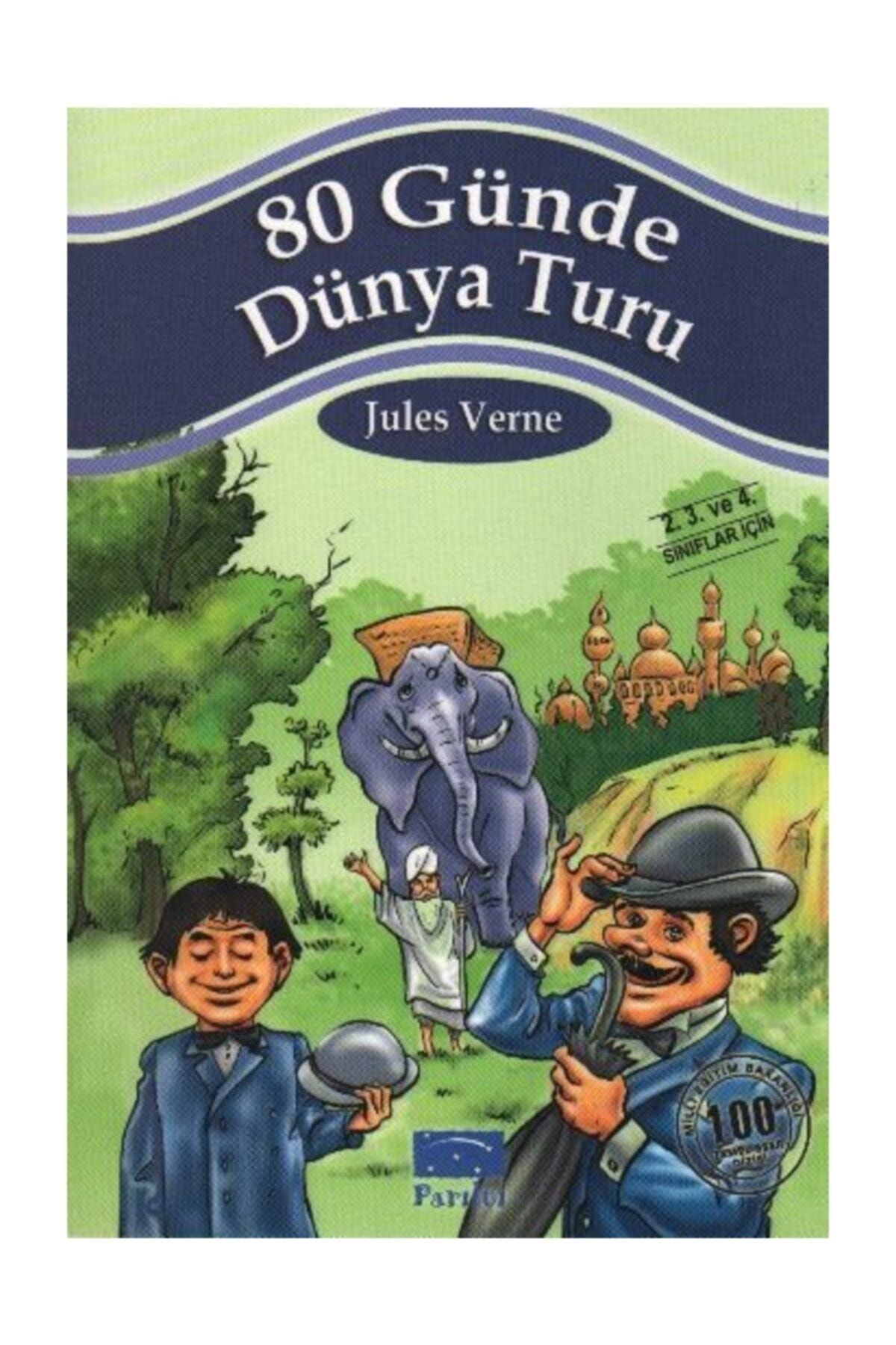 Parıltı Yayıncılık 80 Günde Dünya Turu Jules Verne - Jules Verne