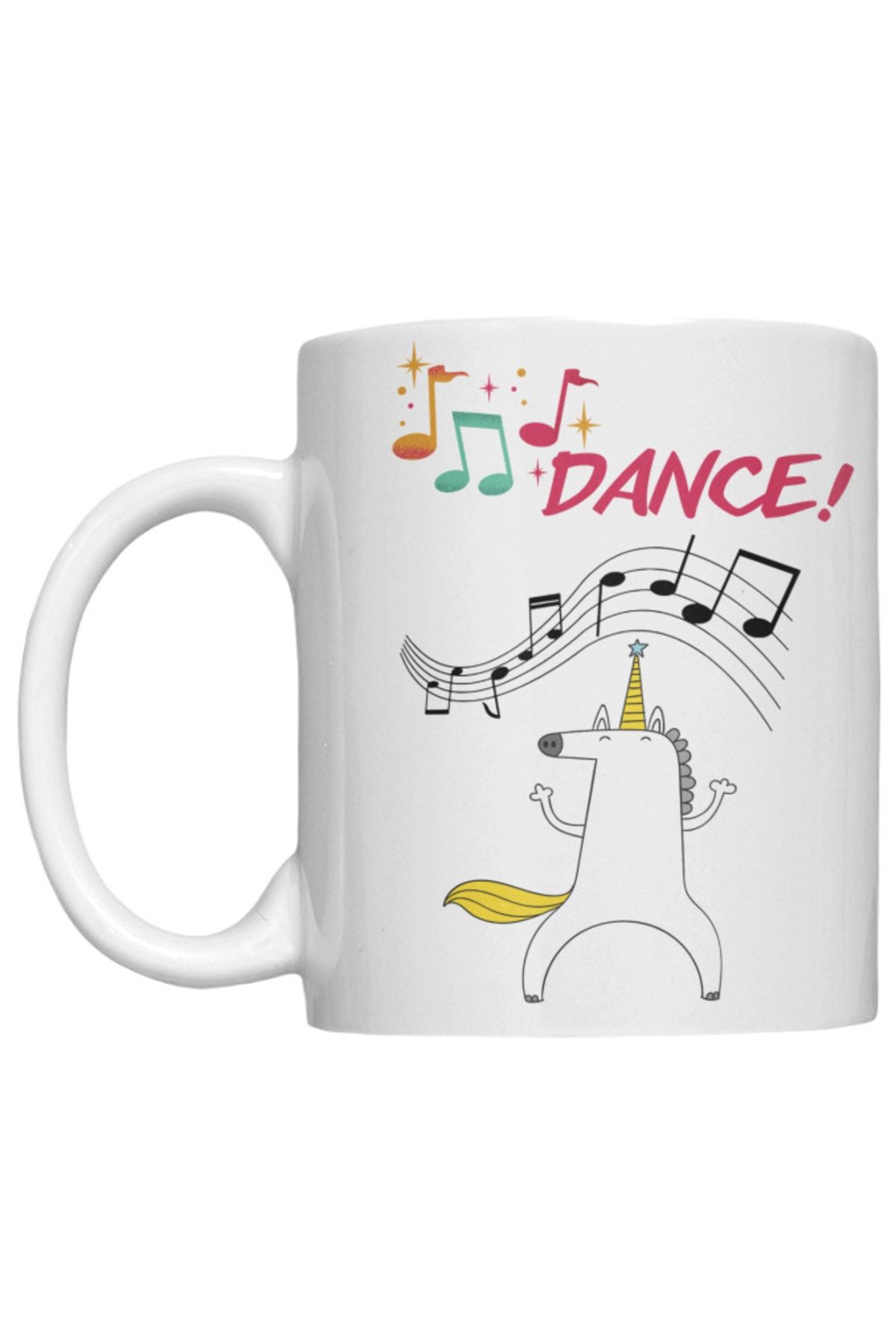 Noname Dance Unicorn Eğlenceli Ingilizce Temalı Yazılı Özel Tasarım Baskılı Kupa Bardak 002