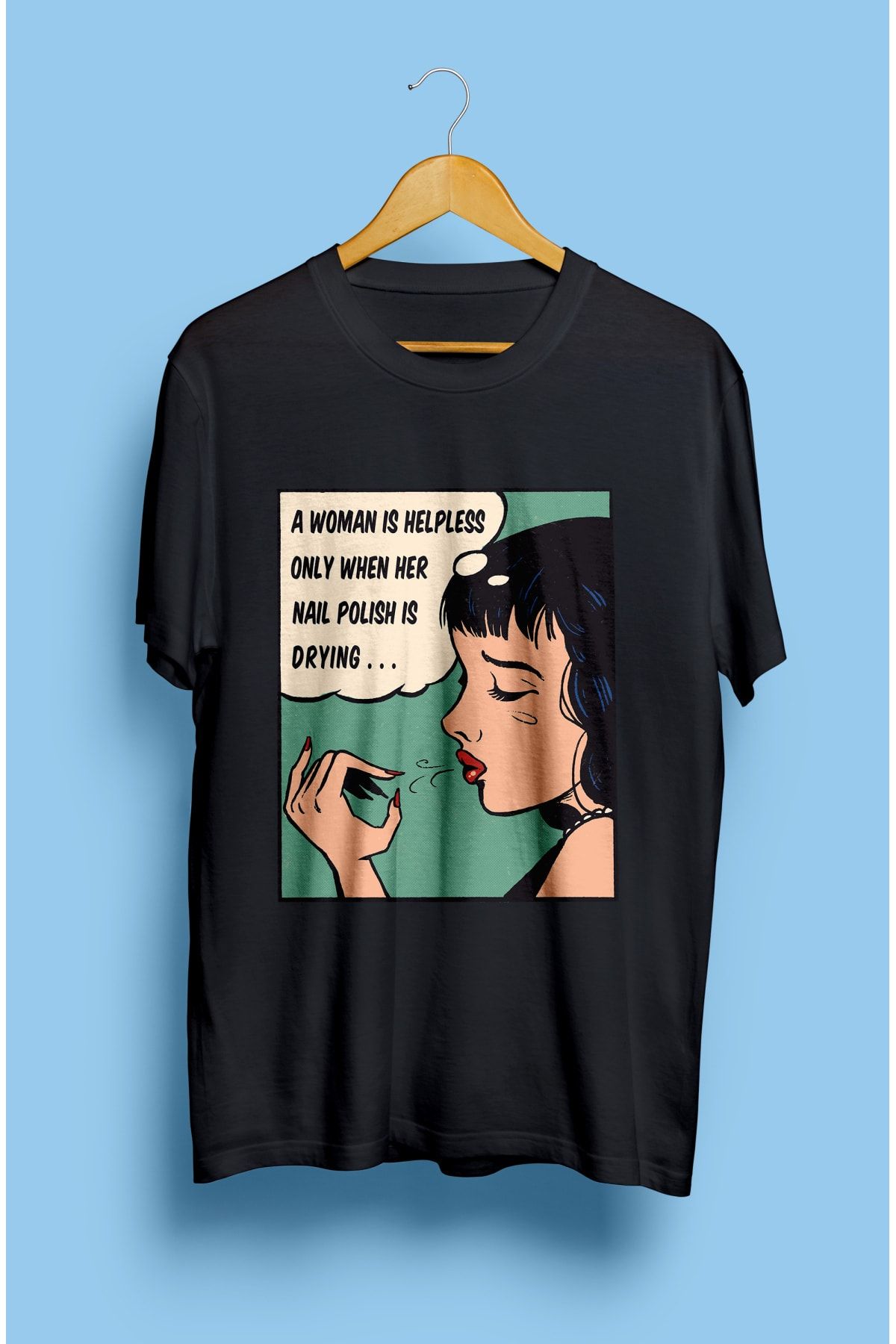 cuento estilo Güçlü Yardımsever Kadınlar Oje Temalı Tasarım Baskılı Unisex Tişört