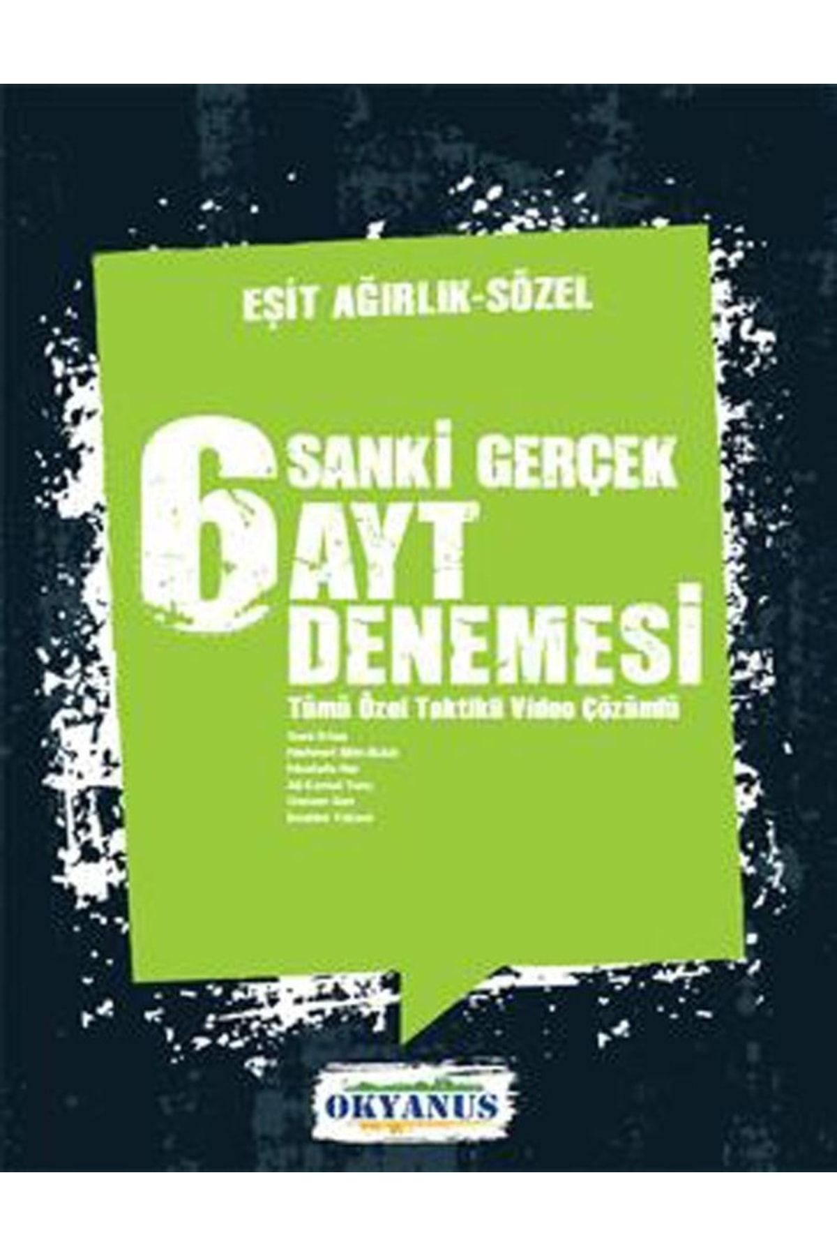 Sanki Gerçek 6 Ayt Eşit Ağırlık - Sözel Denemesi