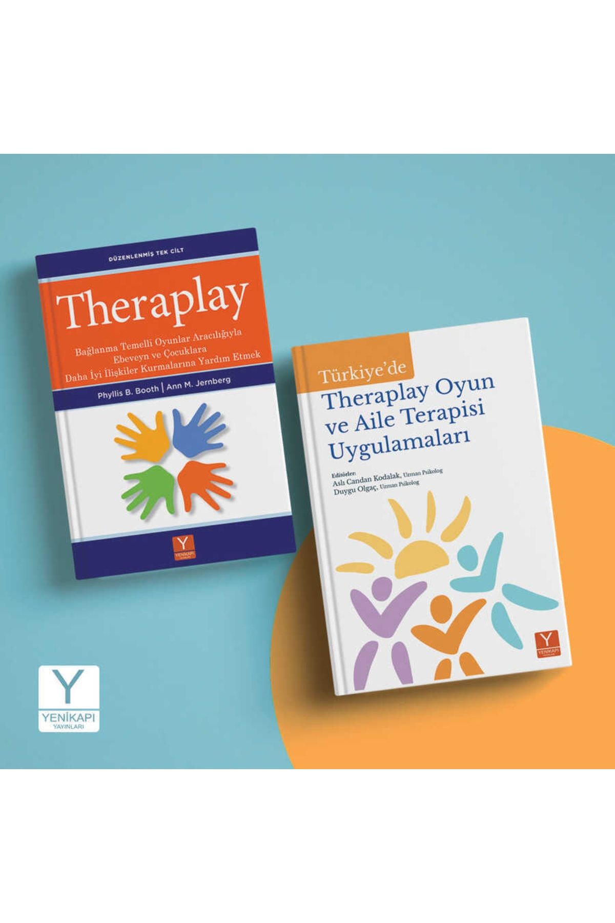 Yenikapı Çocuk Yayınları Theraplay + Türkiye’de Oyun Ve Aile Terapisi Uygulamaları (iki Kitap + Kitap Söyleşi Programı)