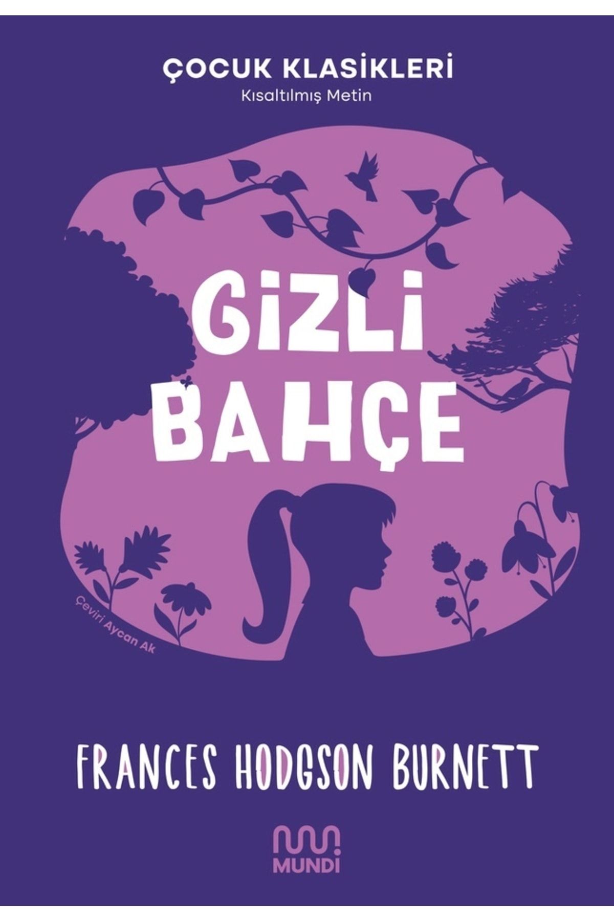 Genel Markalar Gizli Bahçe - Mundi - Frances Hodgson Burnett Kitabı