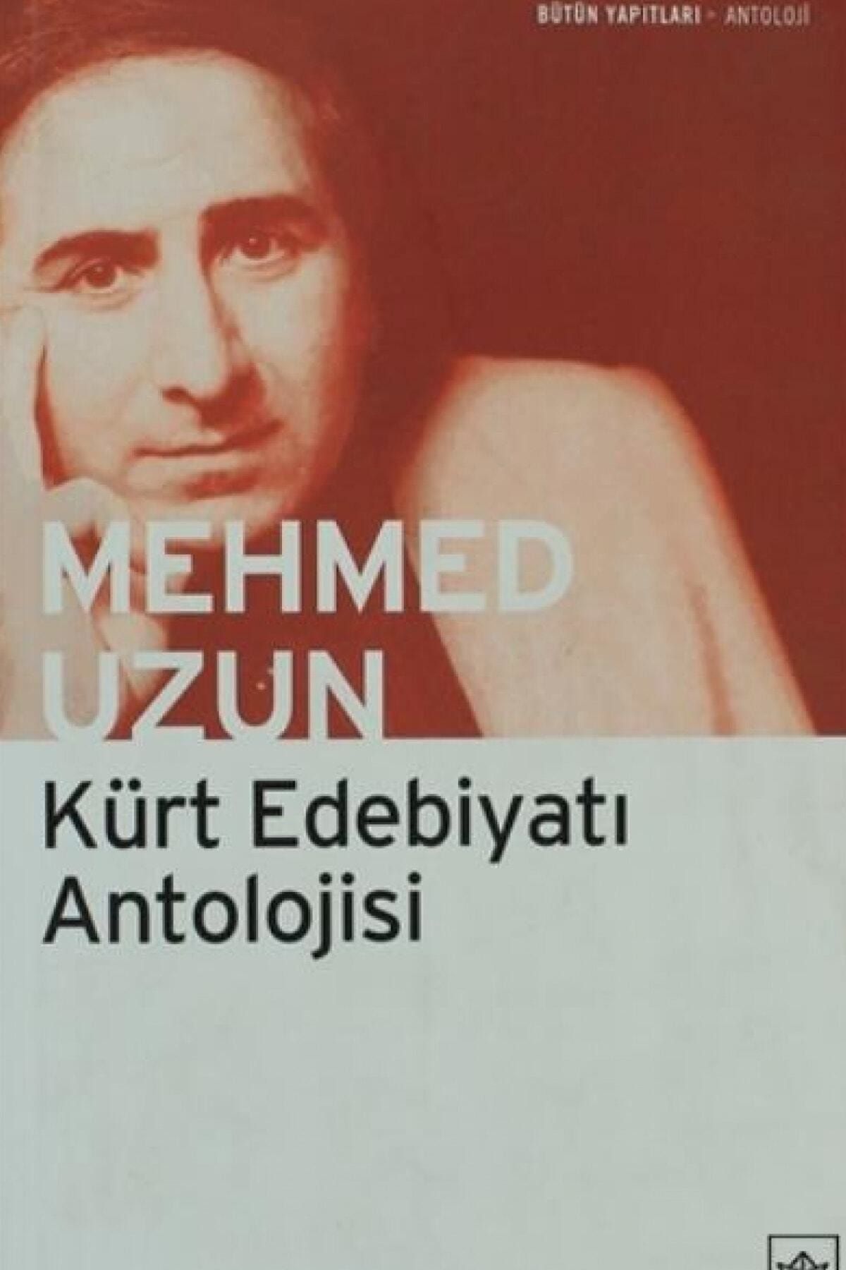 İthaki Yayınları Kürt Edebiyatı Antolojisi Mehmed Uzun
