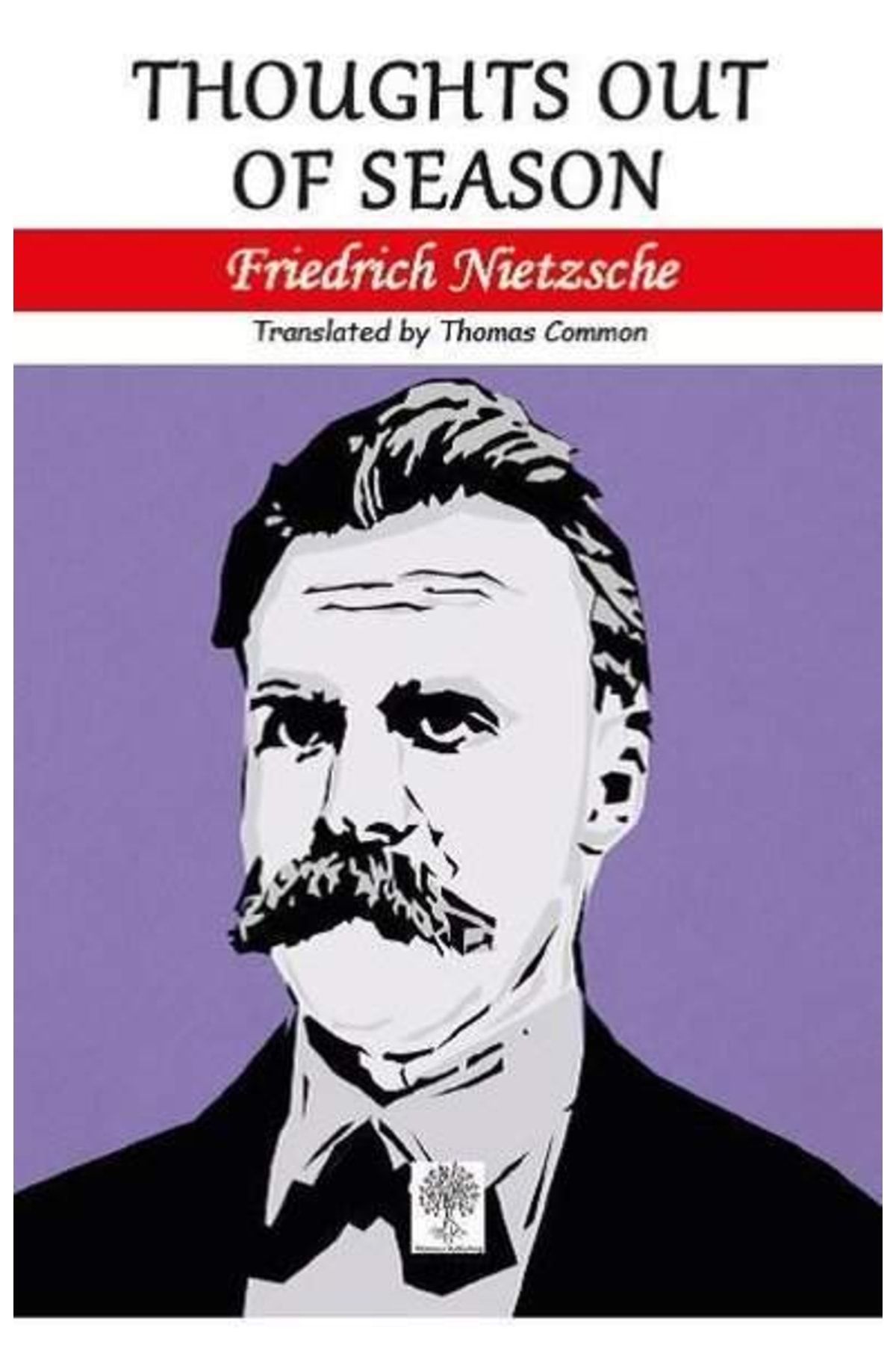 Platanus Publishing Thoughts out of Season kitabı - Friedrich Nietzsche - Platanus Publishing