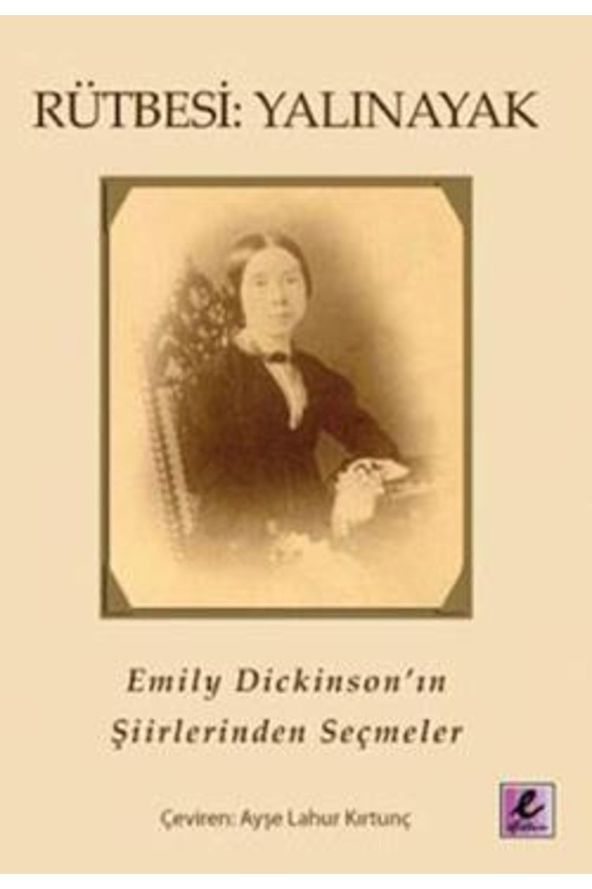 Efil Yayınevi Rütbesi: Yalınayak - - Emily Dickinson Kitabı