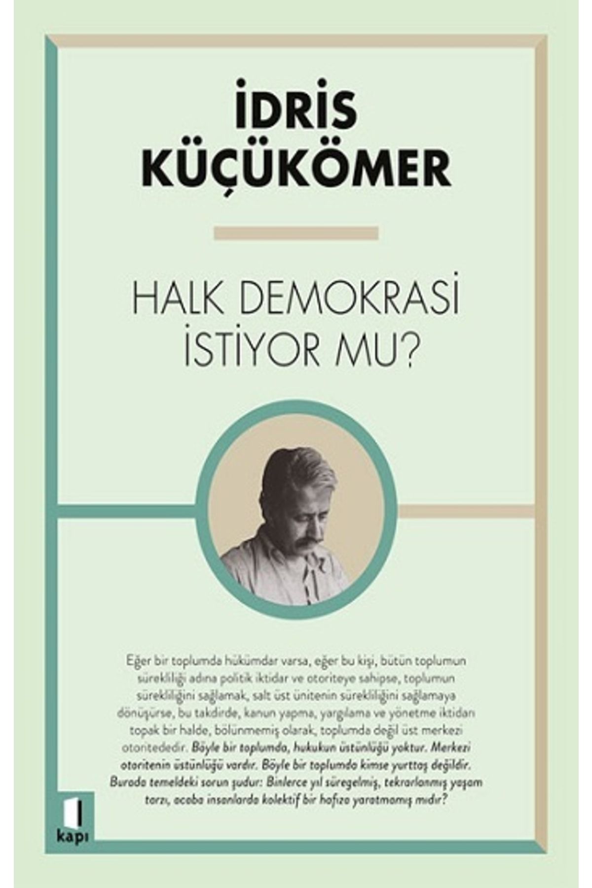 Kapı Yayınları Halk Demokrasi Istiyor Mu? - - Idris Küçükömer Kitabı