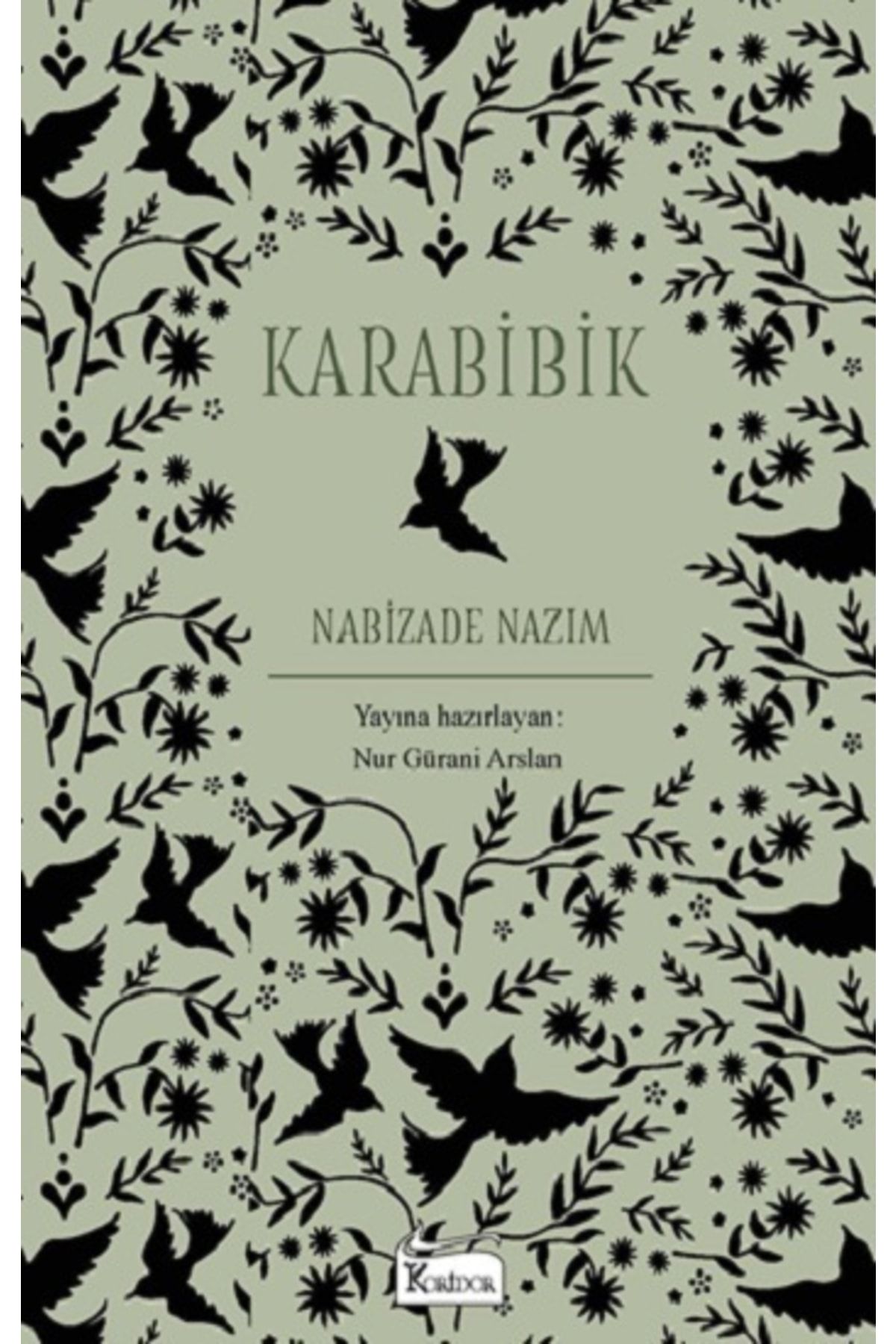 Koridor Yayıncılık Karabibik, Nabizade Nazım, , Karabibik Kitabı, 64 Sayfa