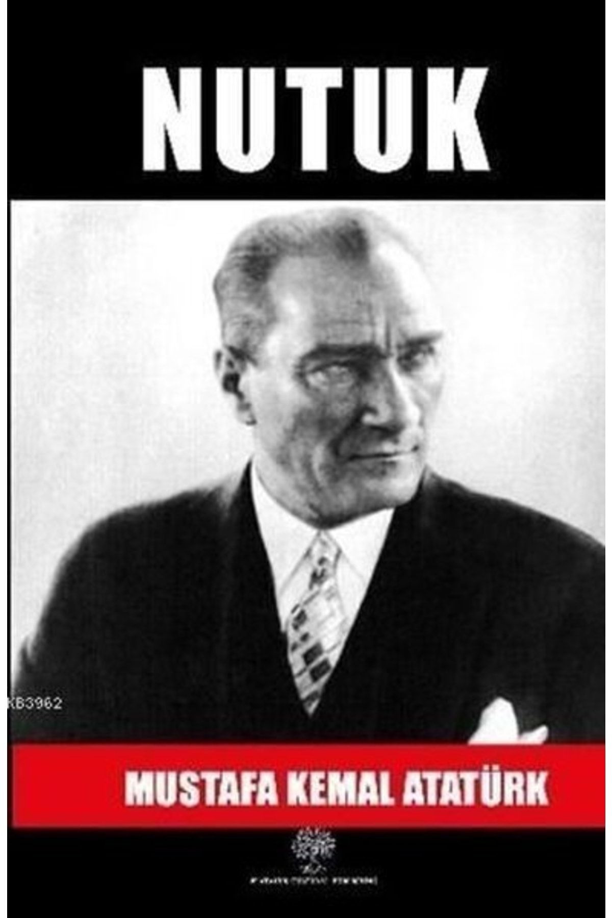 Platanus Publishing Nutuk - - Mustafa Kemal Atatürk Kitabı