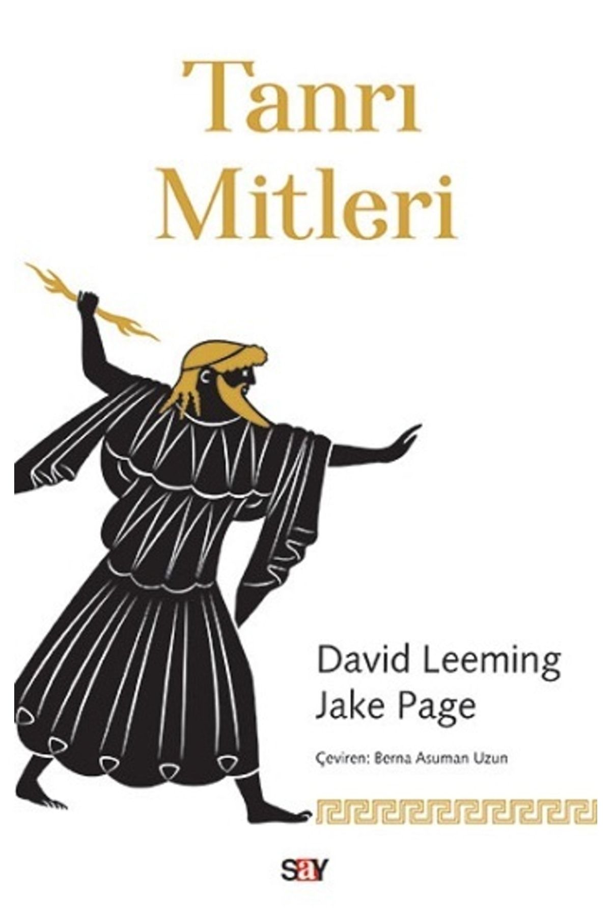 Say Yayınları Tanrı Mitleri - - David Leeming & Jake Page Kitabı