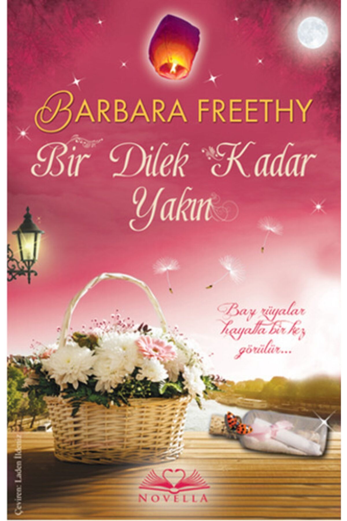 Novella Yayınları Bir Dilek Kadar Yakın - Barbara Freethy