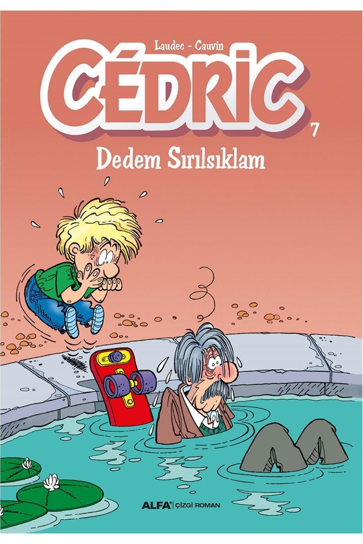 Alfa Yayınları Kolektif Cedric 7 - Dedem Sırılsıklam Çizgi Roman Kitabı Türkçe Ciltsiz