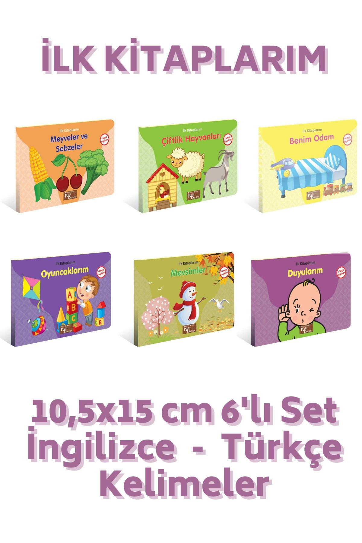 Kids Babies Ilk Kitaplığım Türkçe Ingilizce Temel Kelimeler Kitapları 6 Kitap 1. Set 10,5x15cm