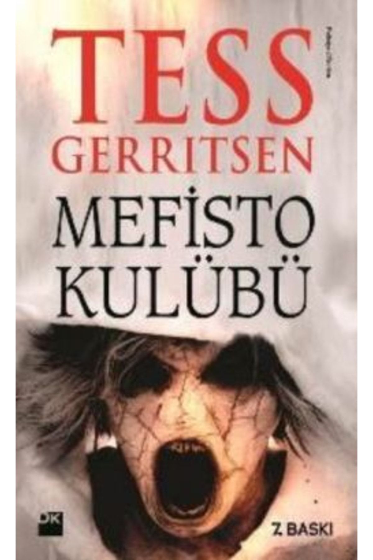 Doğan ve Egmont Yayıncılık Mefisto Kulübü, Tess Gerritsen 400 Sayfa