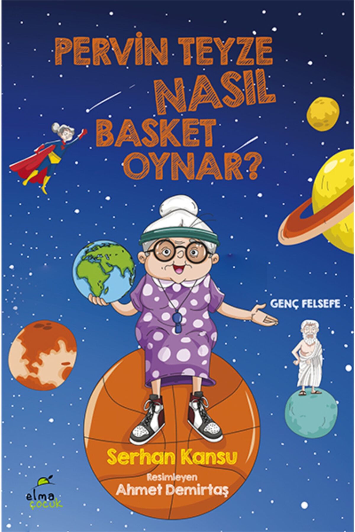 ELMA Yayınevi Pervin Teyze Nasıl Basket Oynar? - - Serhan Kansu