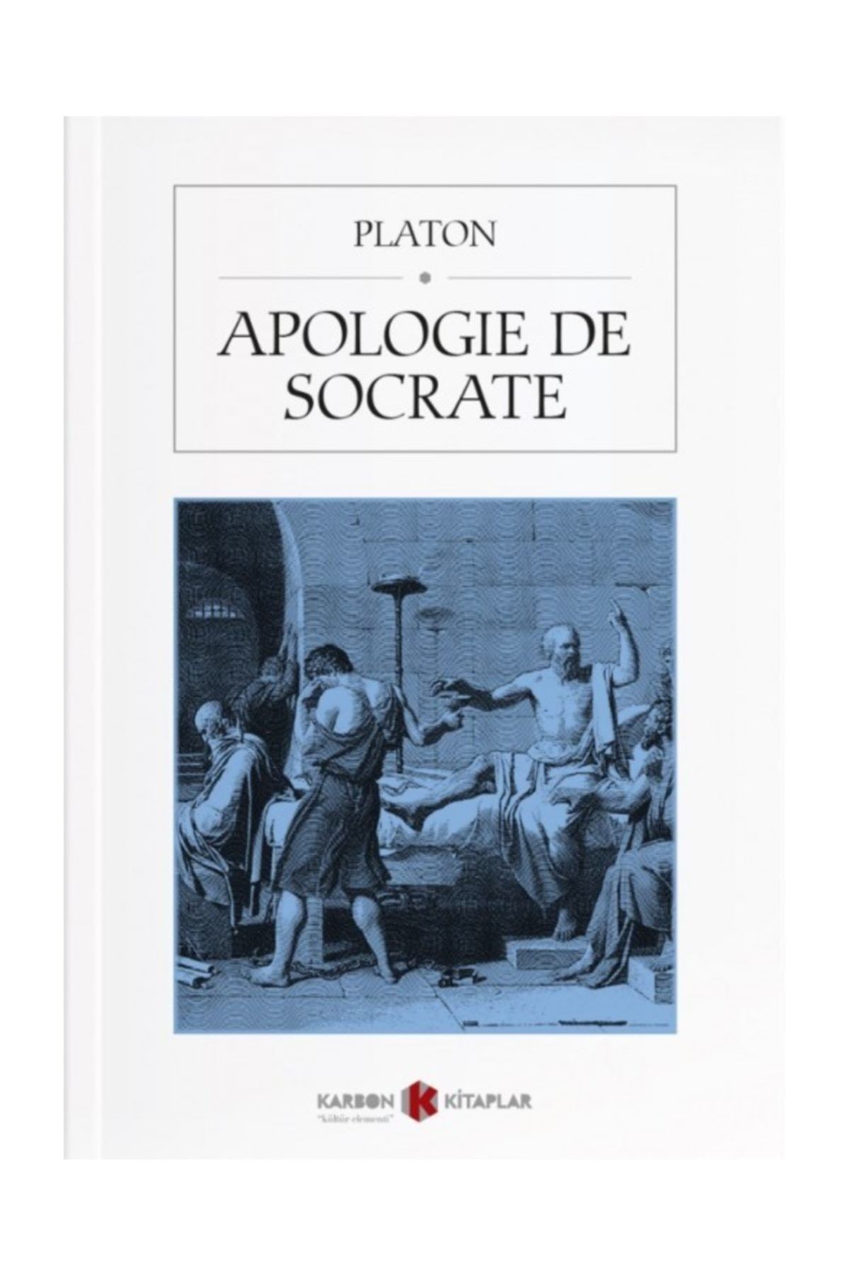 Karbon Kitaplar Apologie de Socrate (Fransızca) - Platon (Eflatun)
