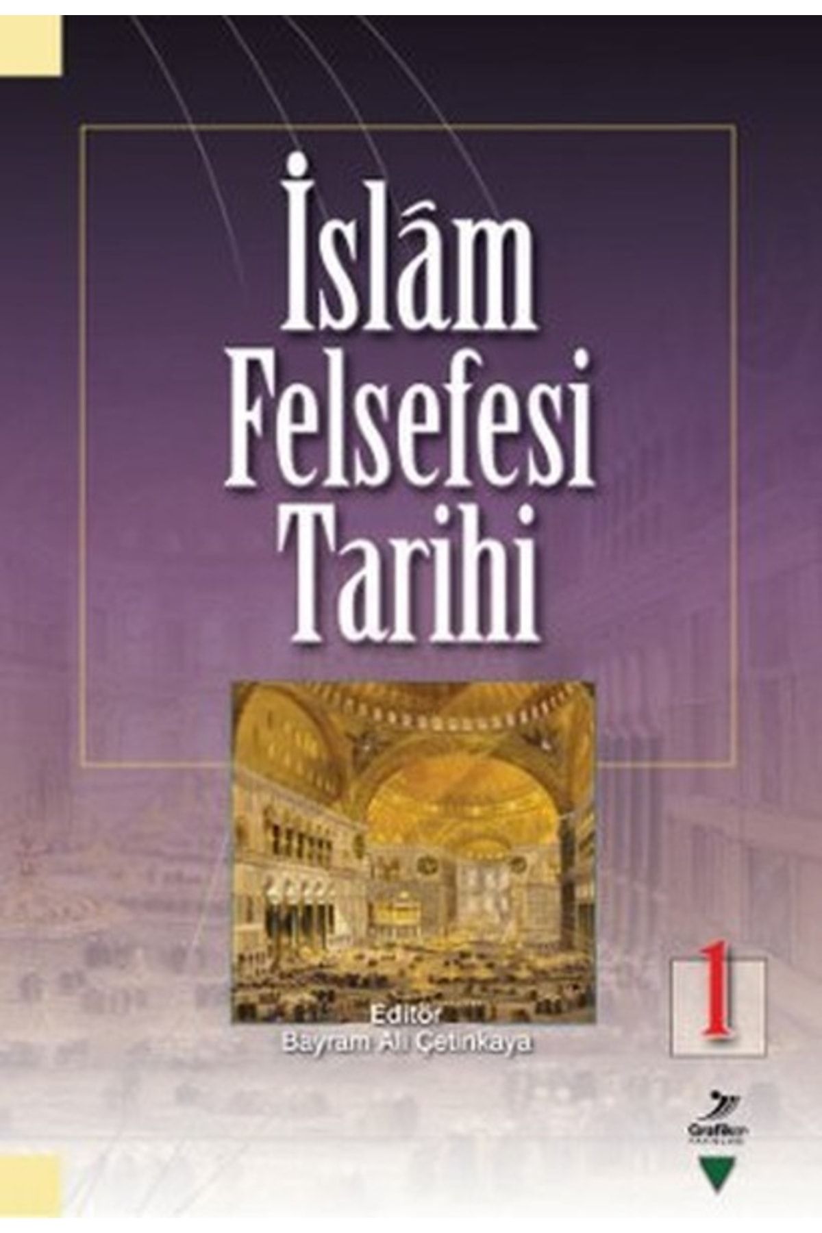 Grafiker Yayınları Islam Felsefesi Tarihi 1 Şamil Öçal