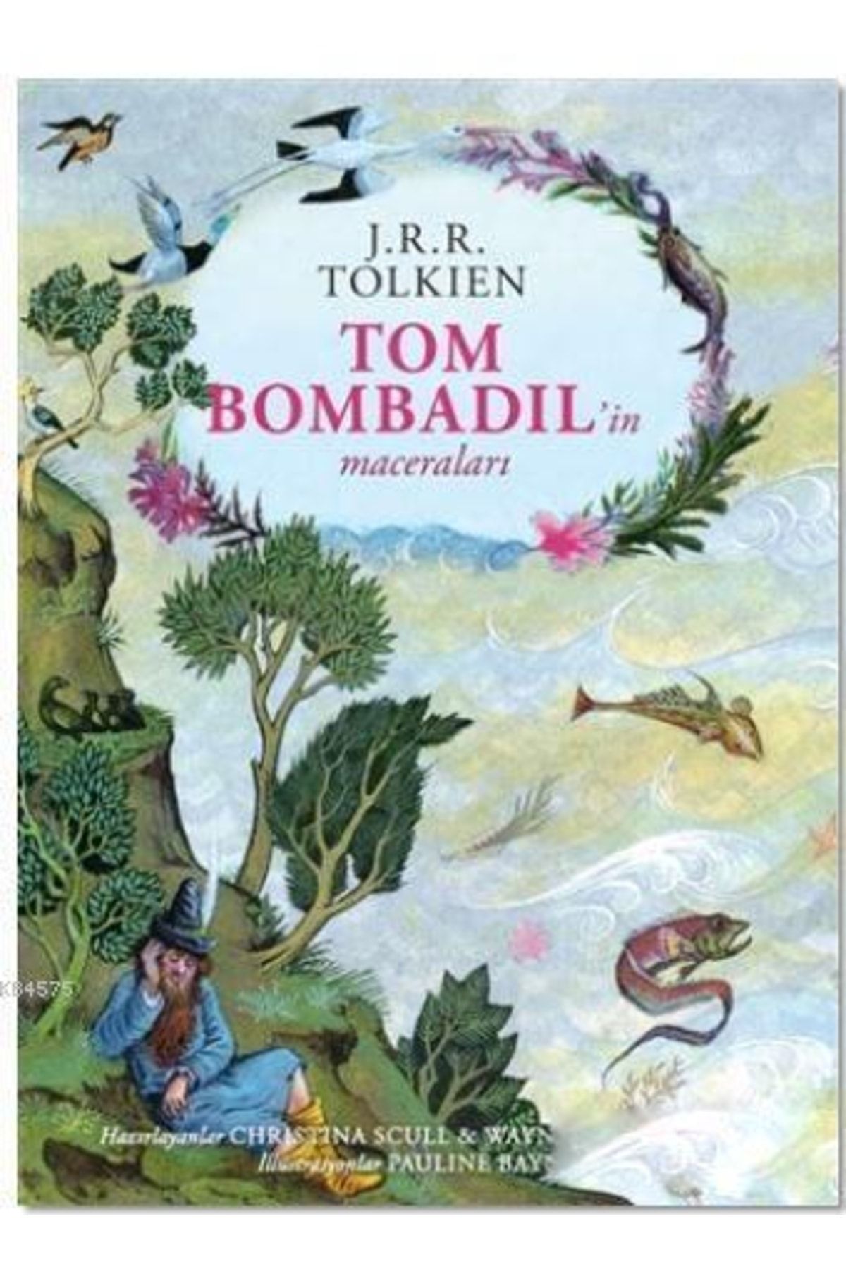 İthaki Yayınları Tom Bombadil'in Maceraları – Ciltli Özel Edisyon; The Adventures Of Tom Bombadil