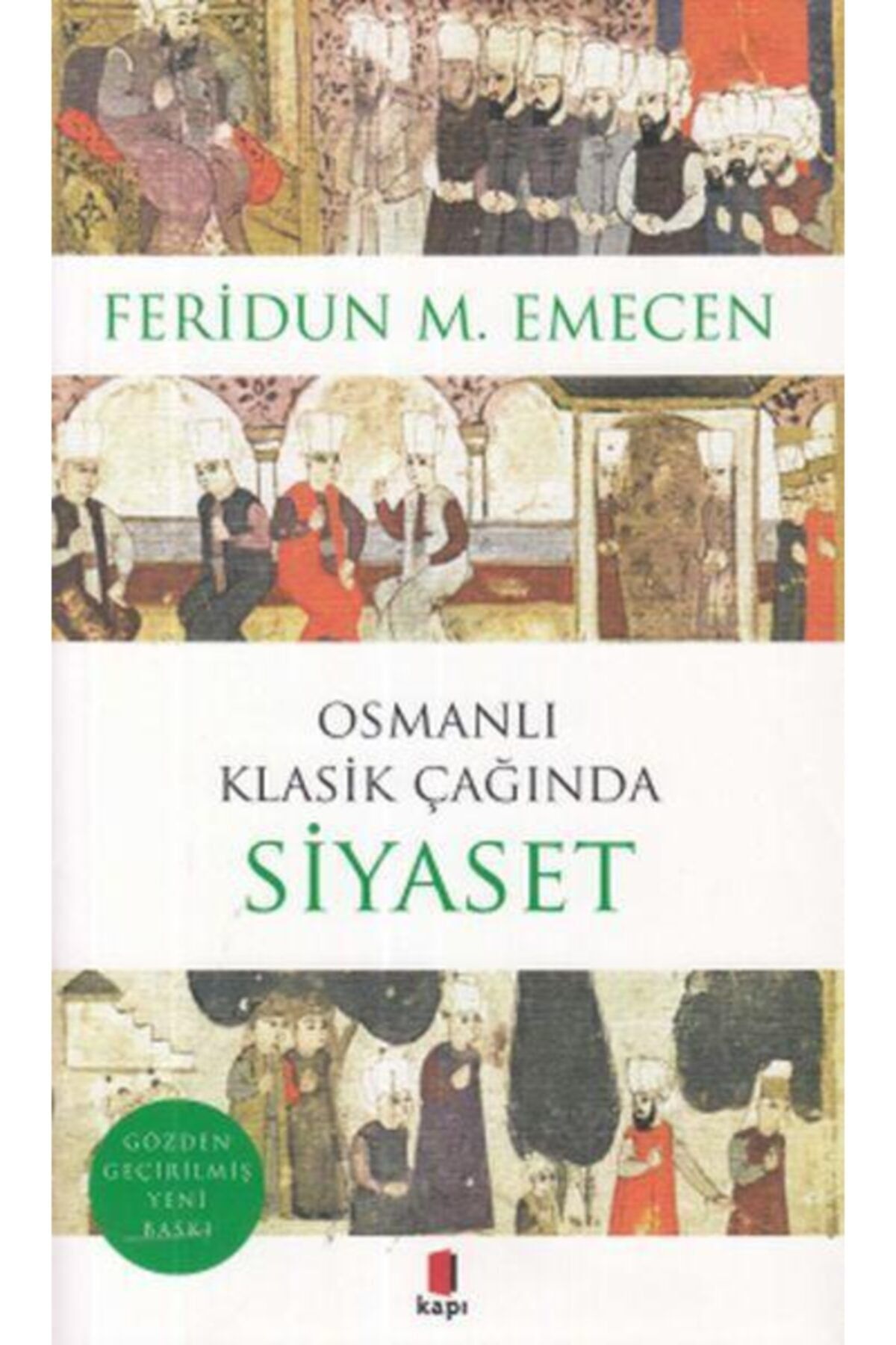 Kapı Yayınları Osmanlı Klasik Çağında Siyaset