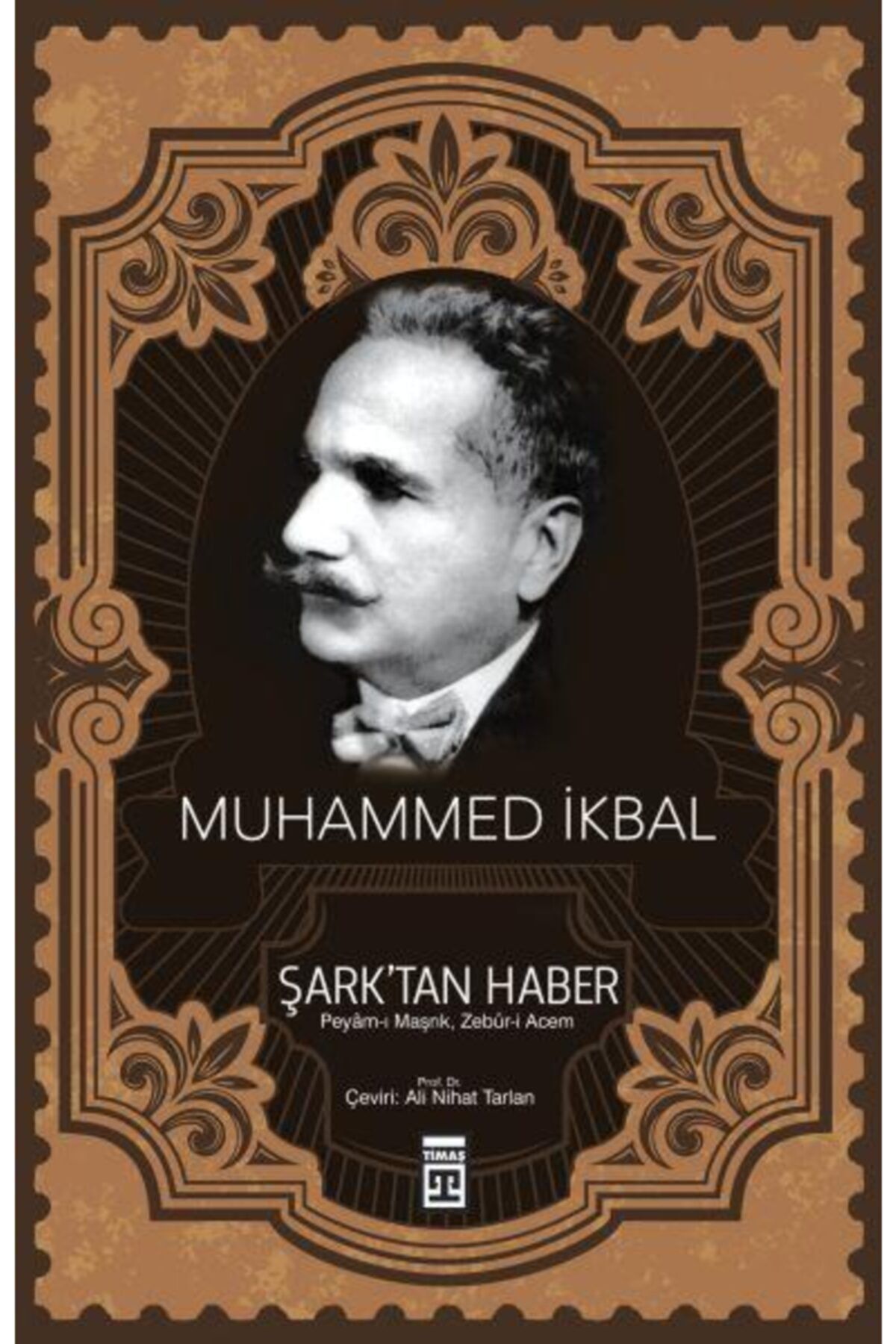 Timaş Yayınları Şarktan Haber Muhammed İkbal