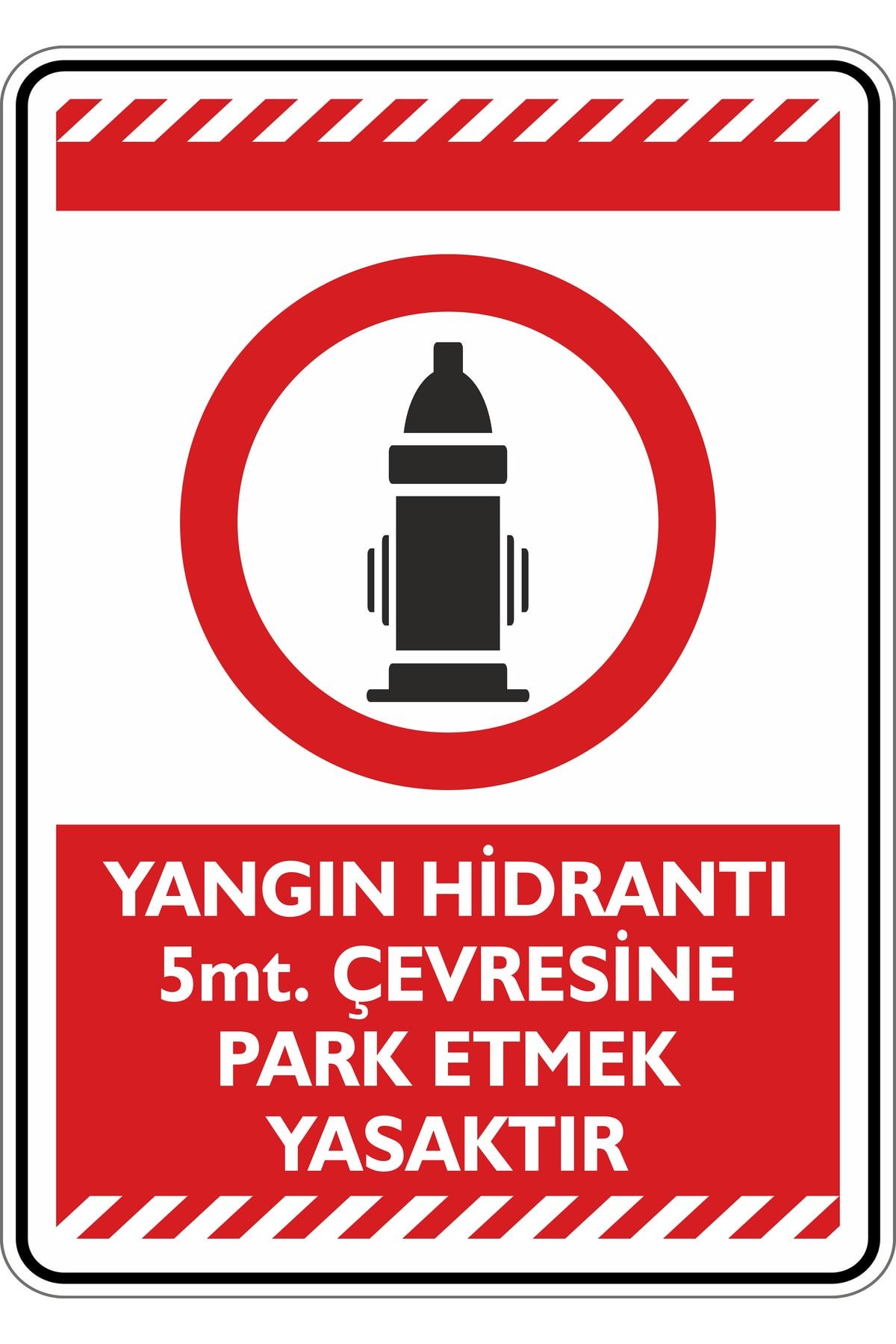 isgtabelam Yangın Hidrantı 5mt. Çevresine Park Etmek Yasaktır./ 35x50cm / Fosforlu Etiket