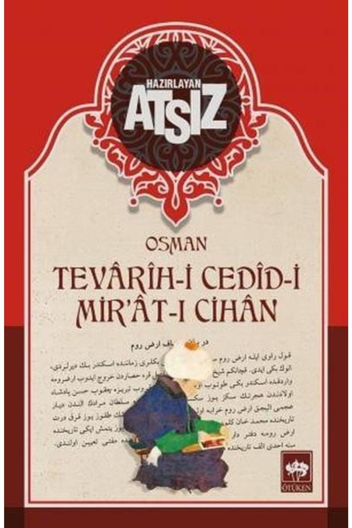 Ötüken Yayınları Hüseyin Nihal Atsız Tevarih-i Cedid-i Mir'at-ı Cihan