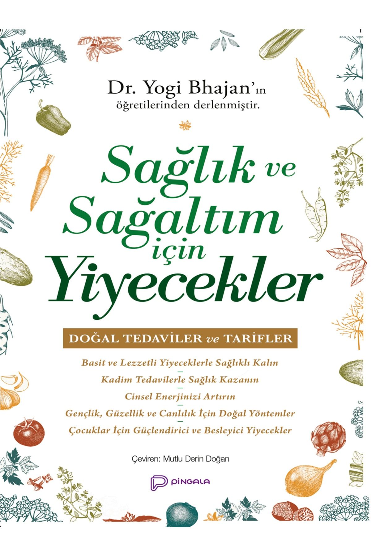 pingala yayınevi Sağlık Ve Sağaltım Için Yiyecekler