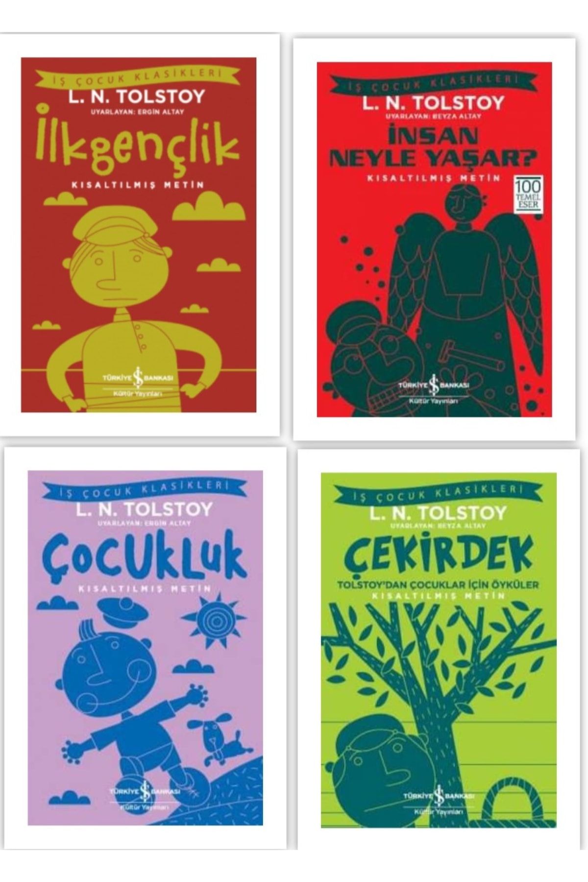 Türkiye İş Bankası Kültür Yayınları Tolstoy Kısaltılmış Metin 4 Kitap (çekirdek / Insan Neyle Yaşar / Çocukluk / Ilkgençlik )
