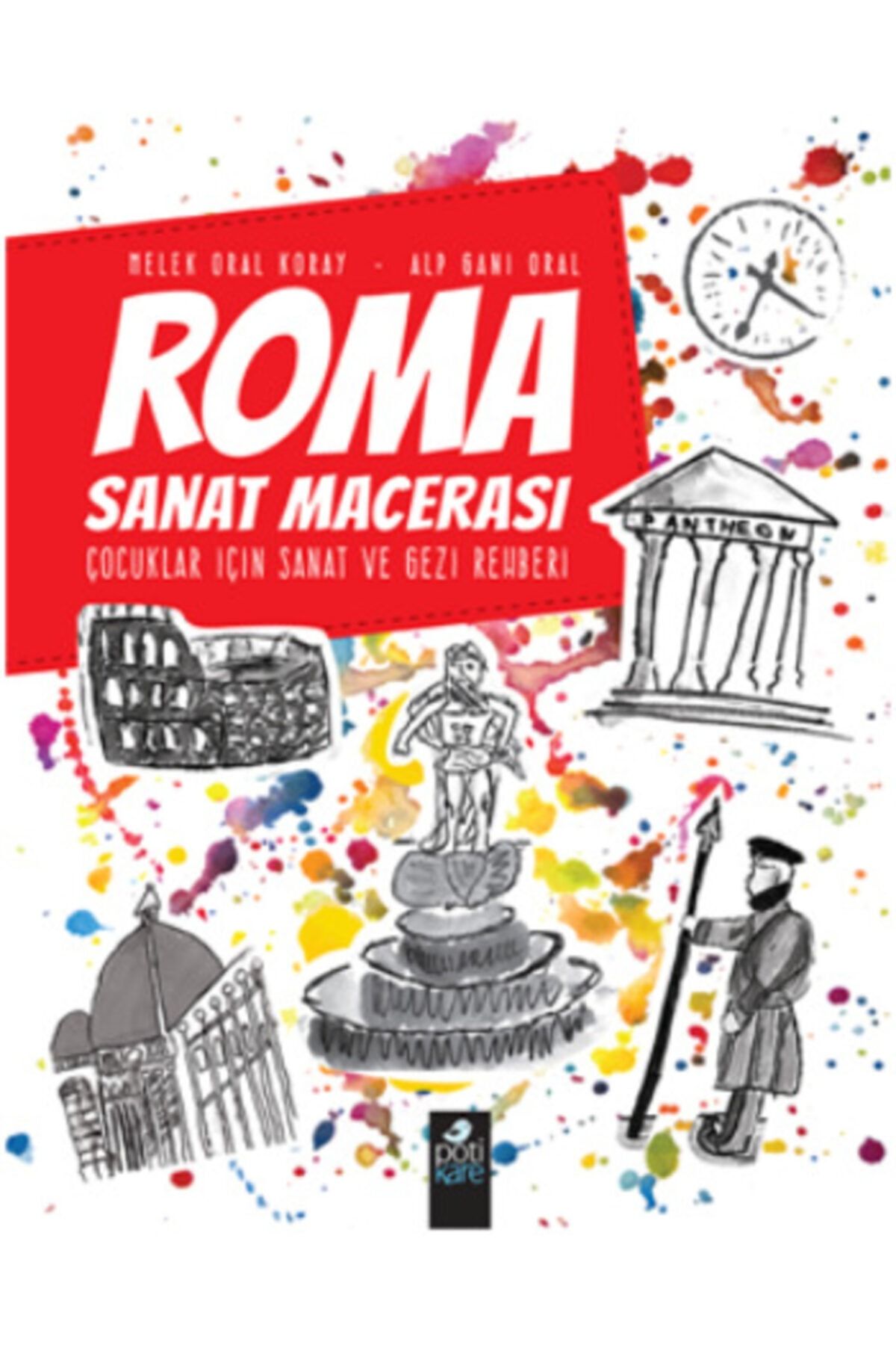 Genel Markalar Roma Sanat Macerası Çocuklar Için Sanat Ve Gezi Rehberi  Melek Oral Koray & Alp Gani Oral