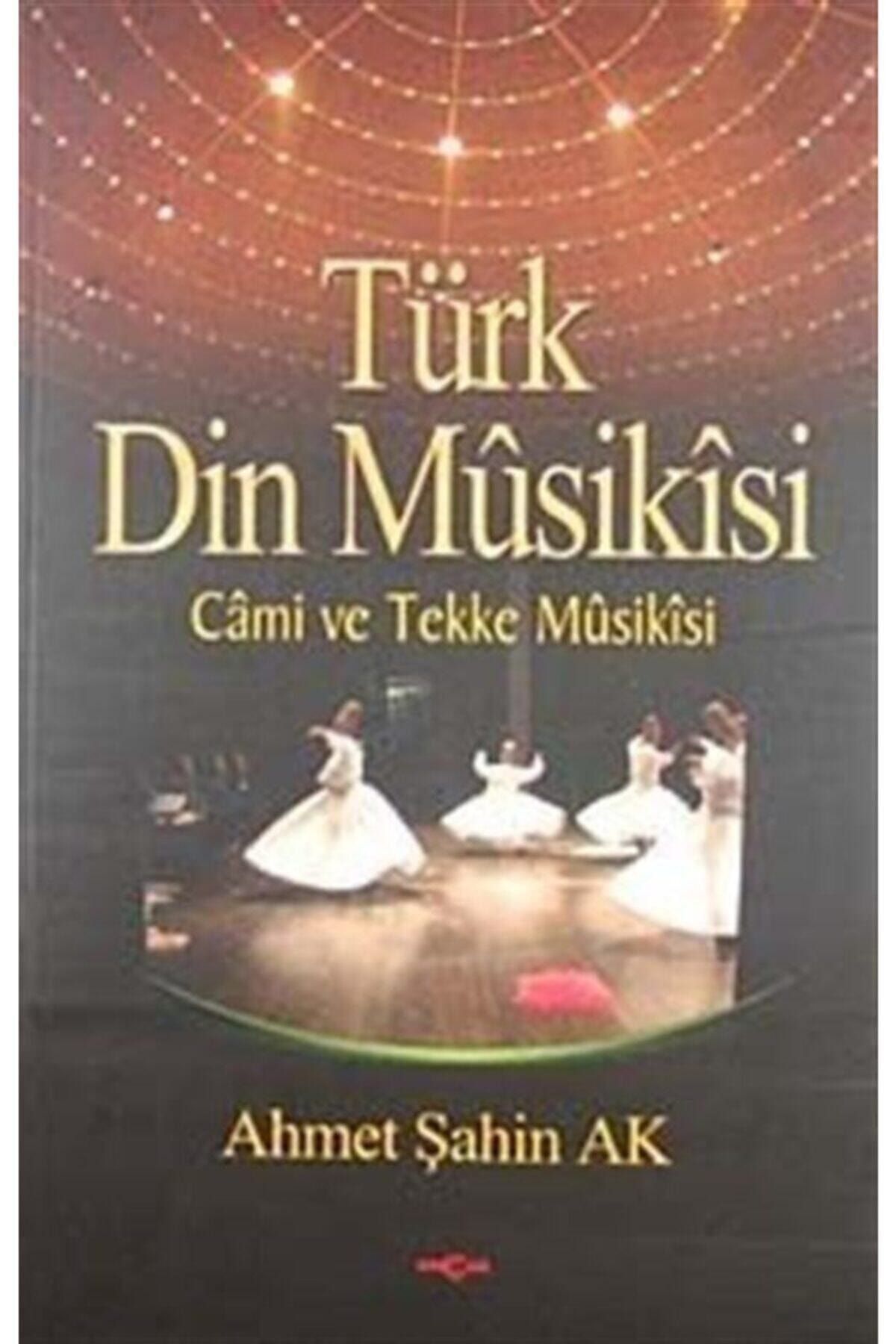Akçağ Yayınları Türk Din Musikisi & Cami Ve Tekke Musikisi
