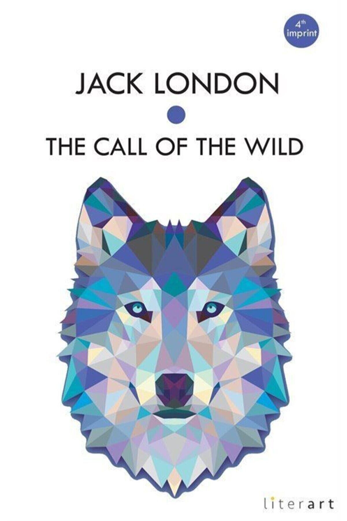 Literart Yayınları The Call Of The Wıld - Jack London - Jack London