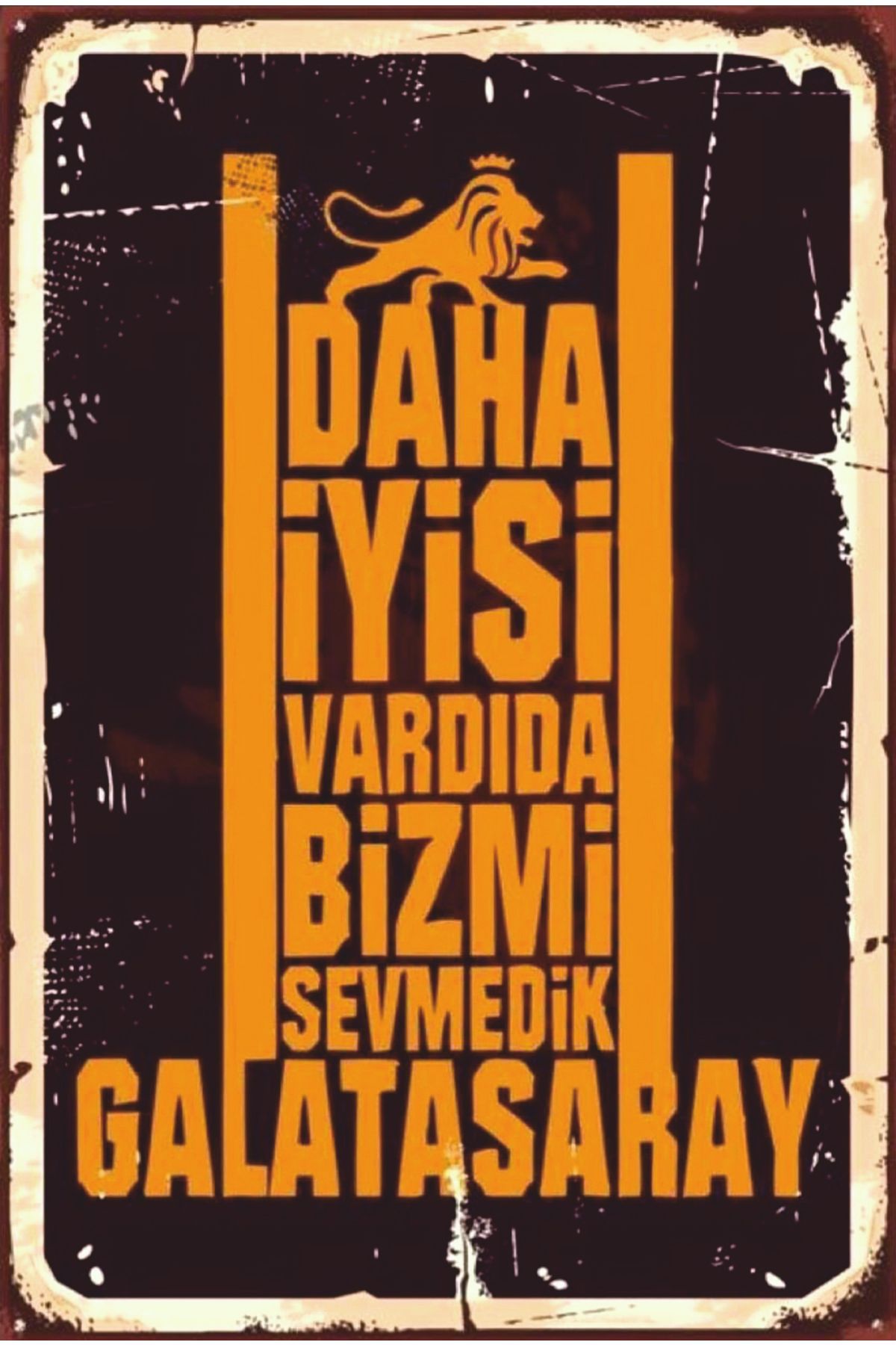 Sav Moda Daha Iyisi Vardıda Bizmi Sevmedik Galatasaray Yazılı Poster, Gs Temalı Retro Poster Mdf Ahşap Poster