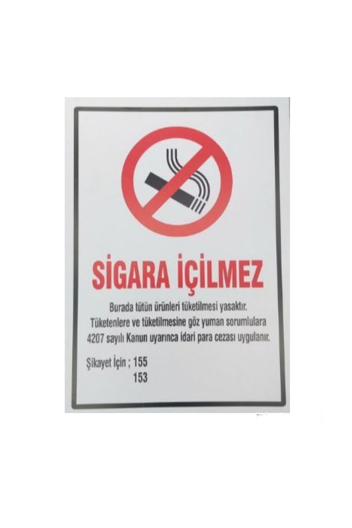 AKA İŞ Sigara Içilmez Yasal Uyarı Uyarı Levha Ikaz Tabela 50x70 Cm Dekota