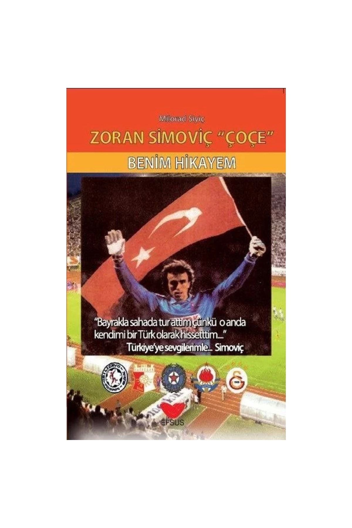 Efsus Yayınları Zoran Simoviç Çoçe - Benim Hikayem