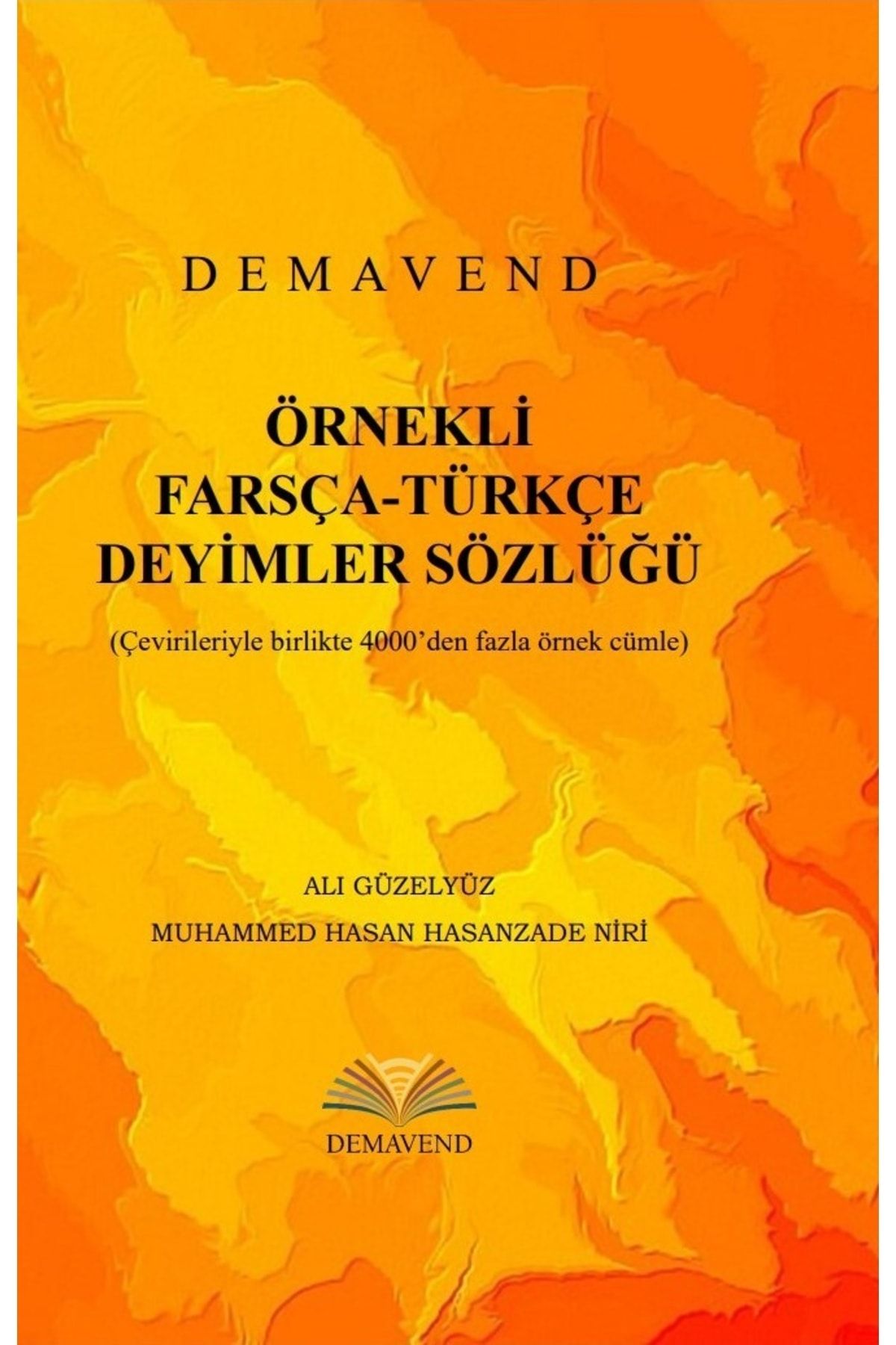 Demavend Örnekli Farsça-türkçe Deyimler Sözlüğü